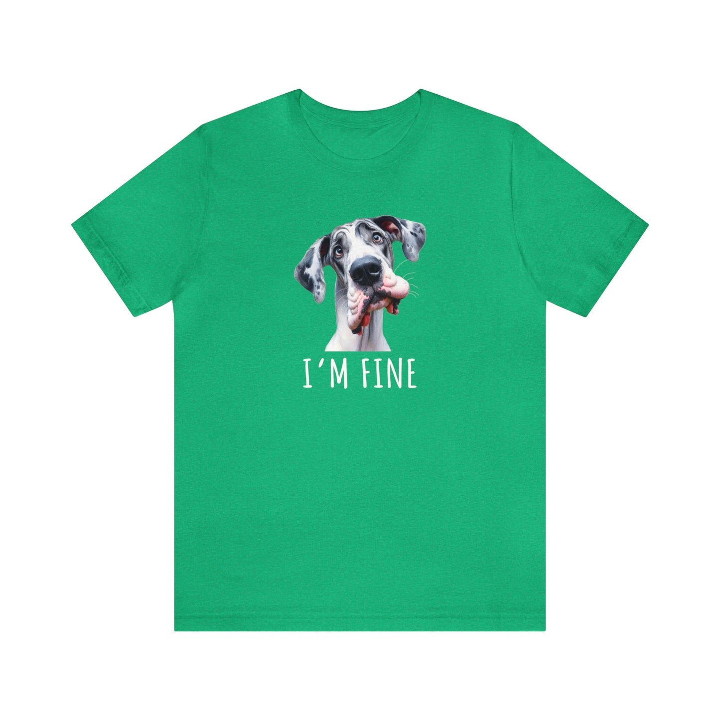 Harlequin Great Dane" I'm Fine" Sarcastic Tee