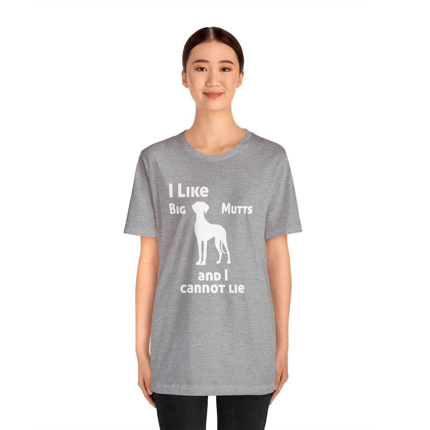 I Like Big Mutts Great Dane T-Shirt