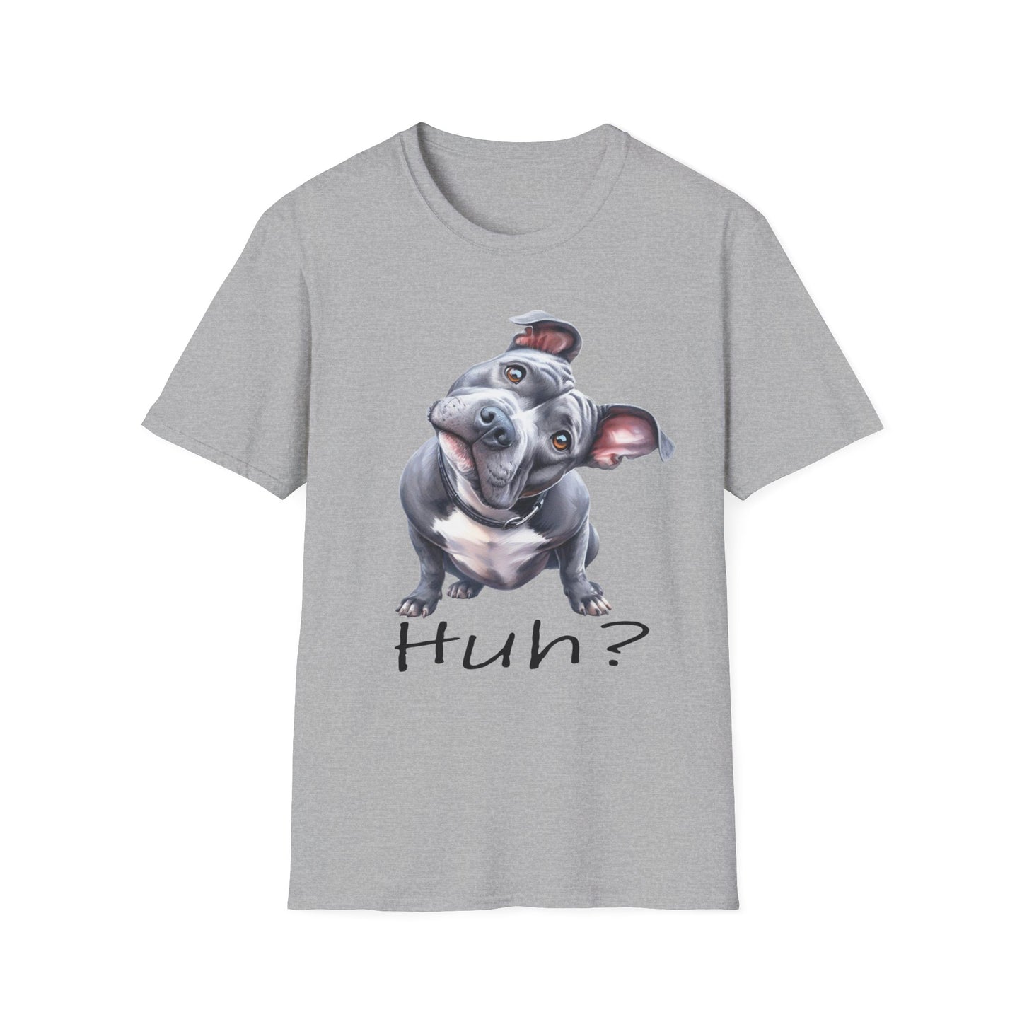 Huh? Pit Bull Funny T-shirt Funny Dog T-Shirt Pit Bull Cute Dog T-Shirt Dog Lover Shirt, Dog Mom, Pittie Mama, Funny Dog Gift