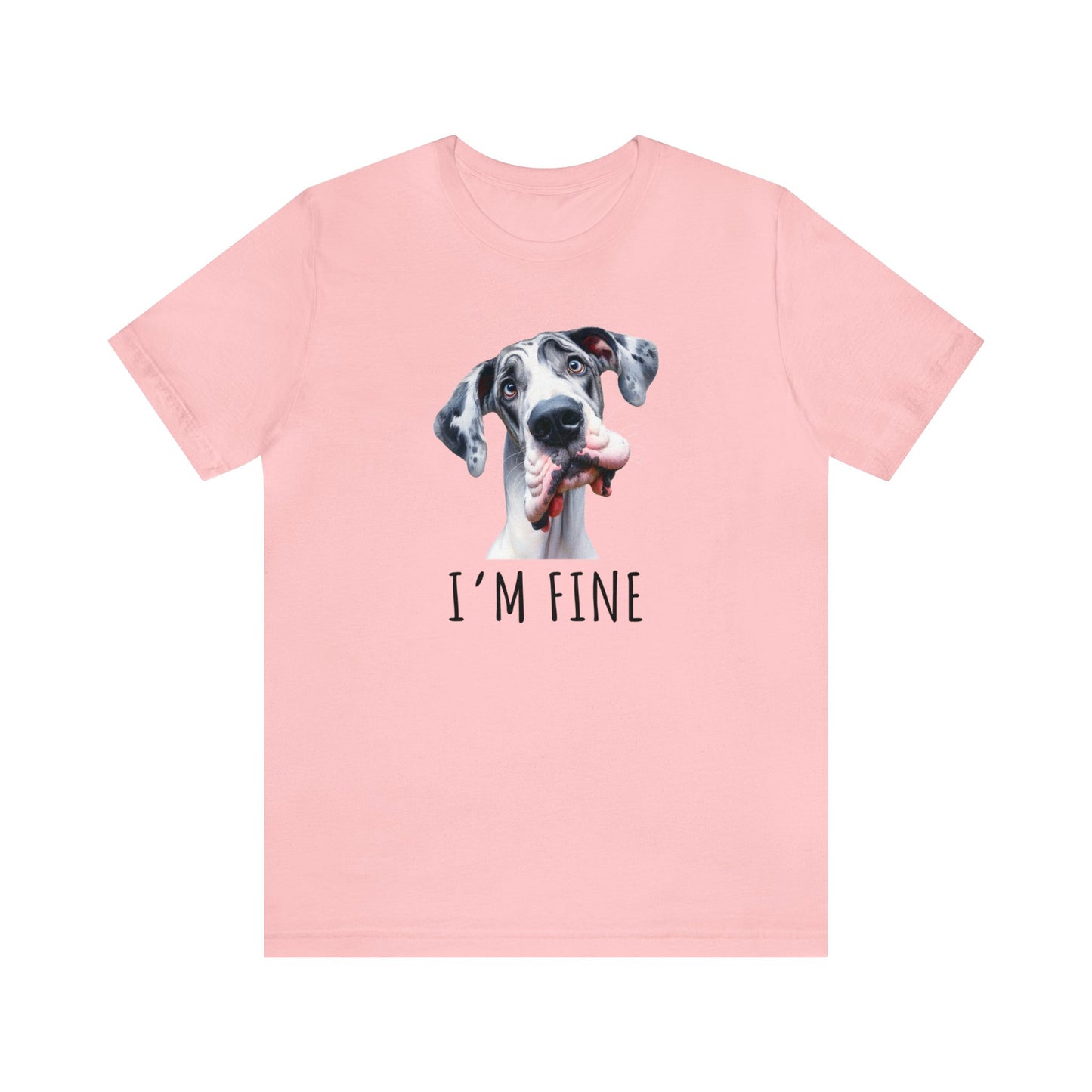 Harlequin Great Dane" I'm Fine" Sarcastic Tee