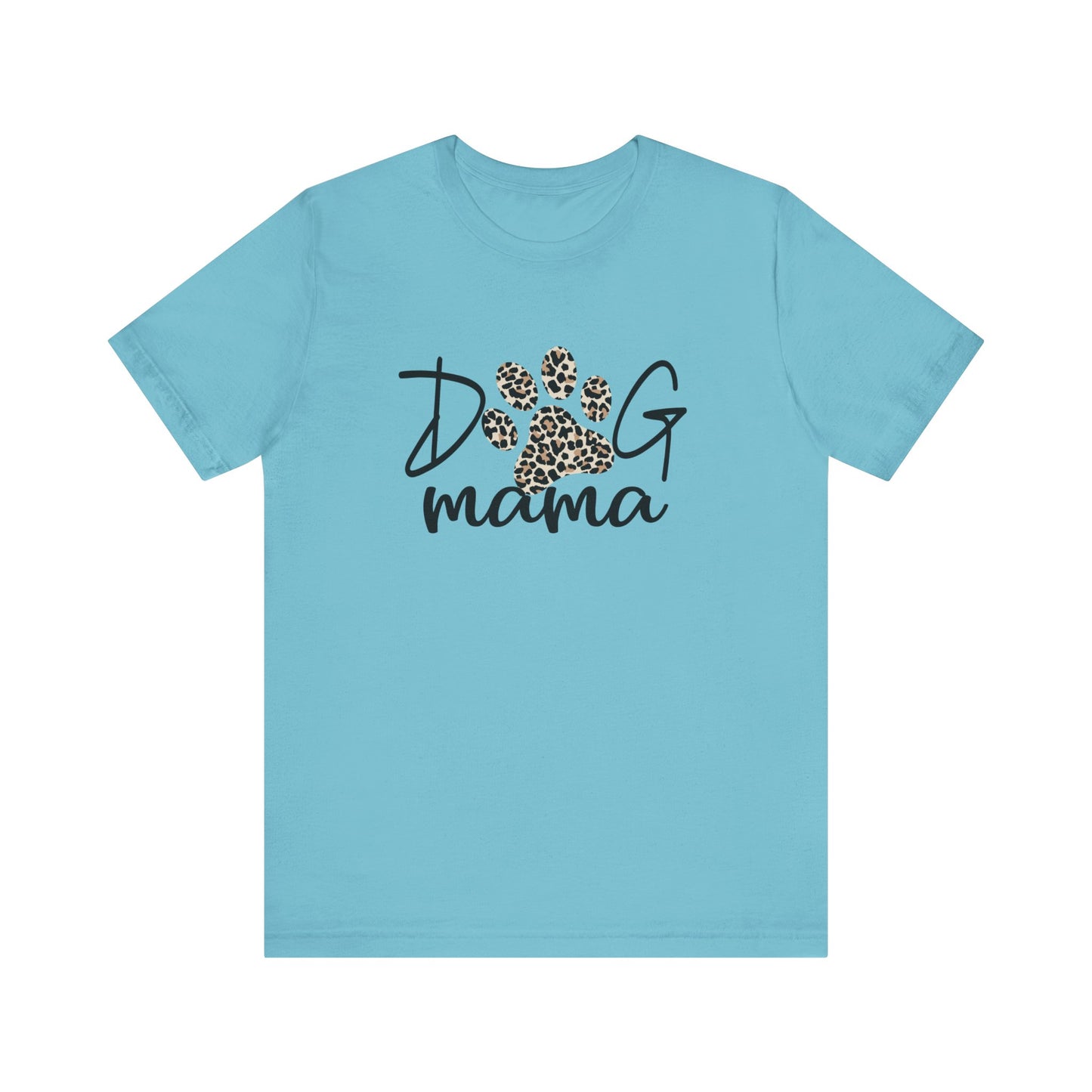 Dog Mom Tee Shirt