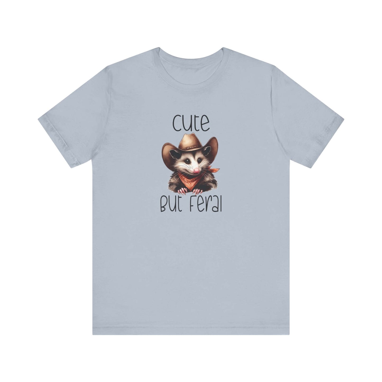 Cute But Feral Funny Opossum Tee