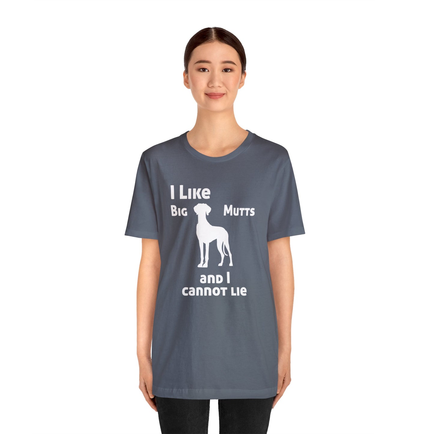 I Like Big Mutts Great Dane T-Shirt