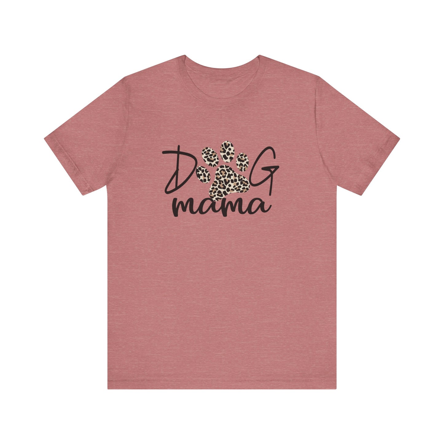 Dog Mom Tee Shirt