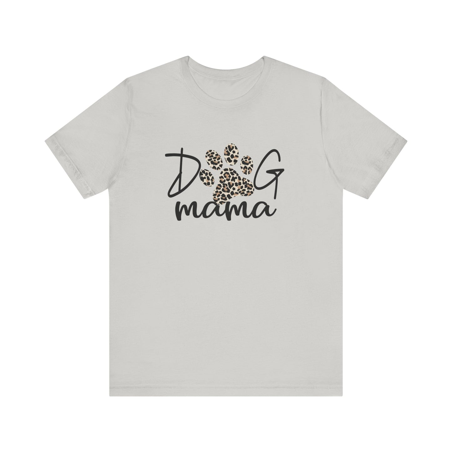 Dog Mom Tee Shirt