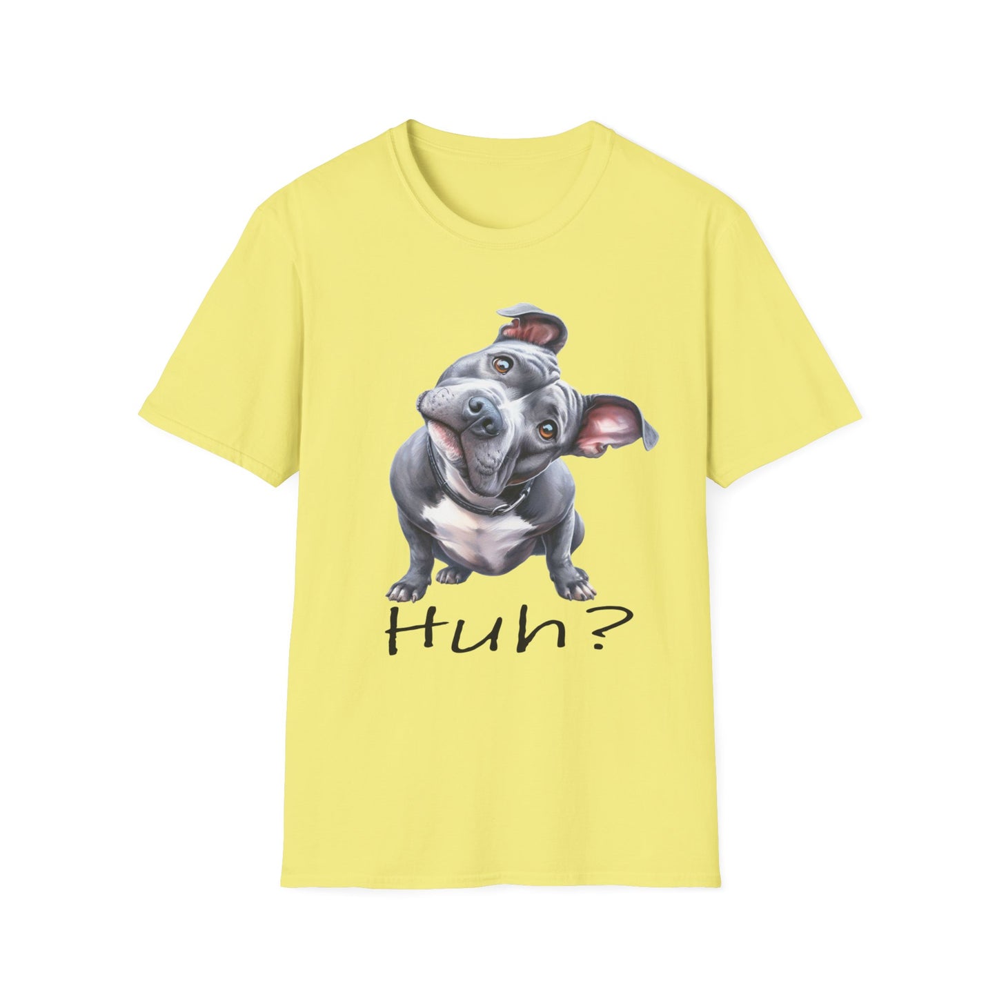 Huh? Pit Bull Funny T-shirt Funny Dog T-Shirt Pit Bull Cute Dog T-Shirt Dog Lover Shirt, Dog Mom, Pittie Mama, Funny Dog Gift