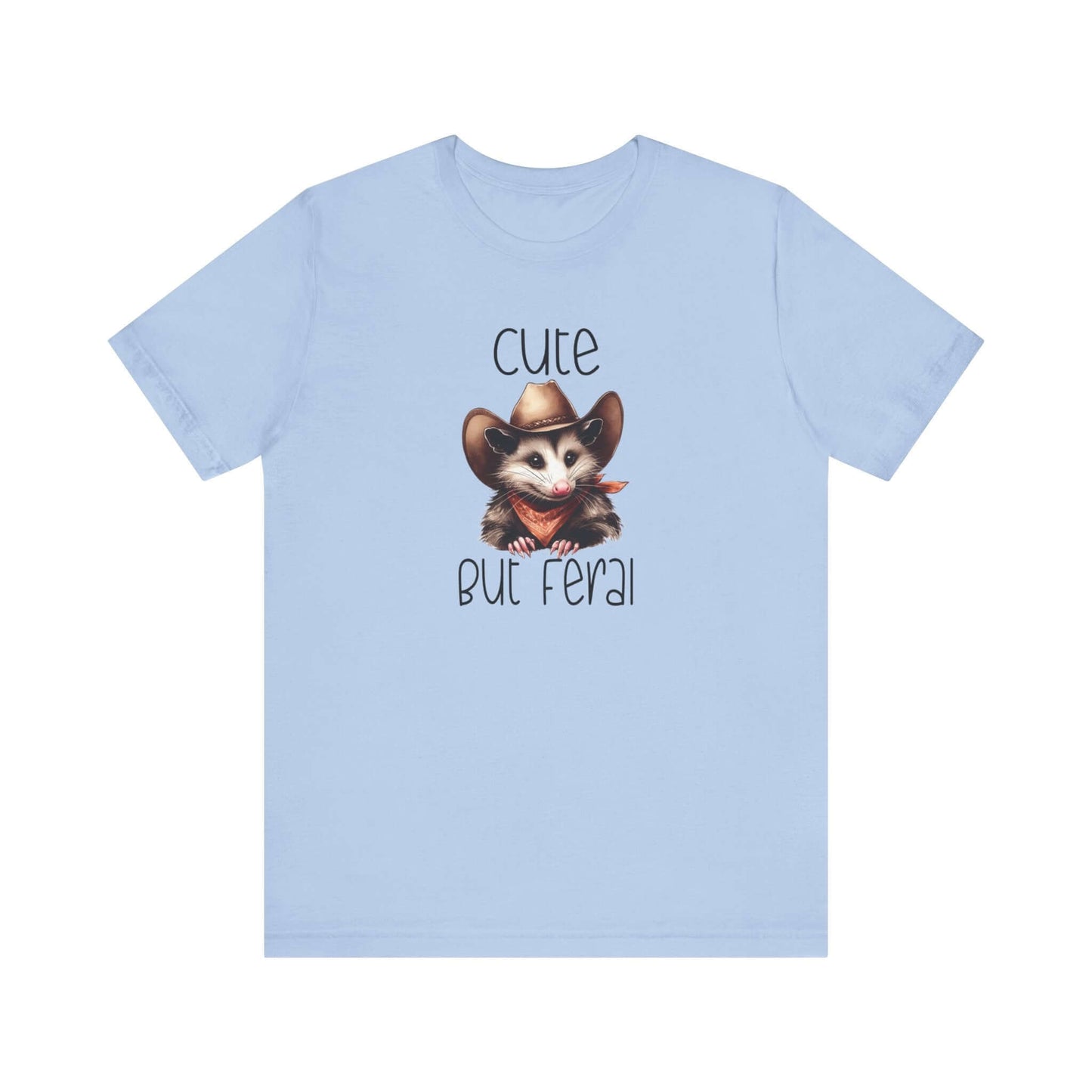 Cute But Feral Funny Opossum Tee