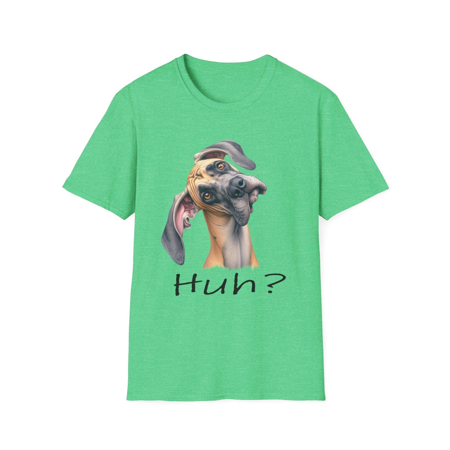 Huh? Great Dane Funny T-shirt Funny Dog Shirt Funny Dog T-Shirt Great Dane Dog shirt Cute Dog T-Shirt Dog Lover Shirt Dog Lover Gift