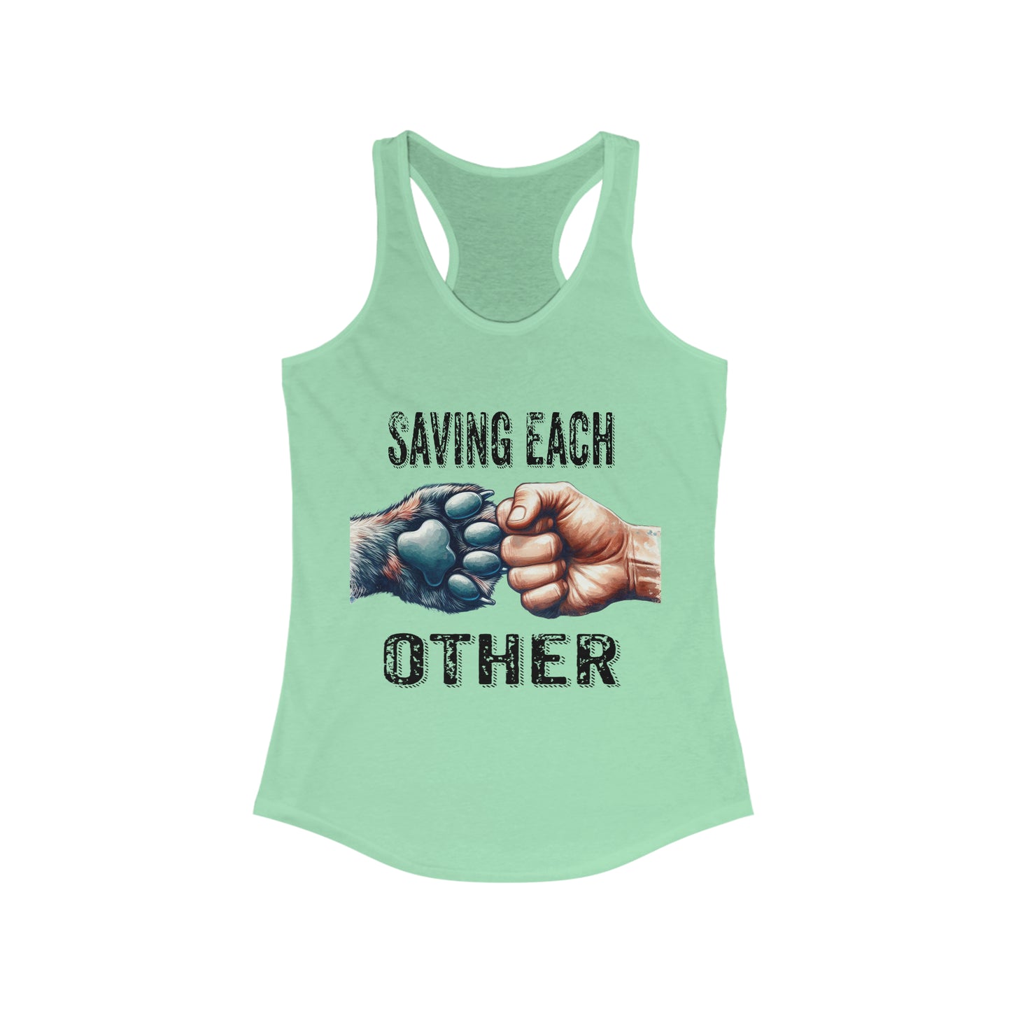 Dog Rescue Saving Each Other Women's Ideal Racerback Tank, Animal Rescue, Adopt, Foster