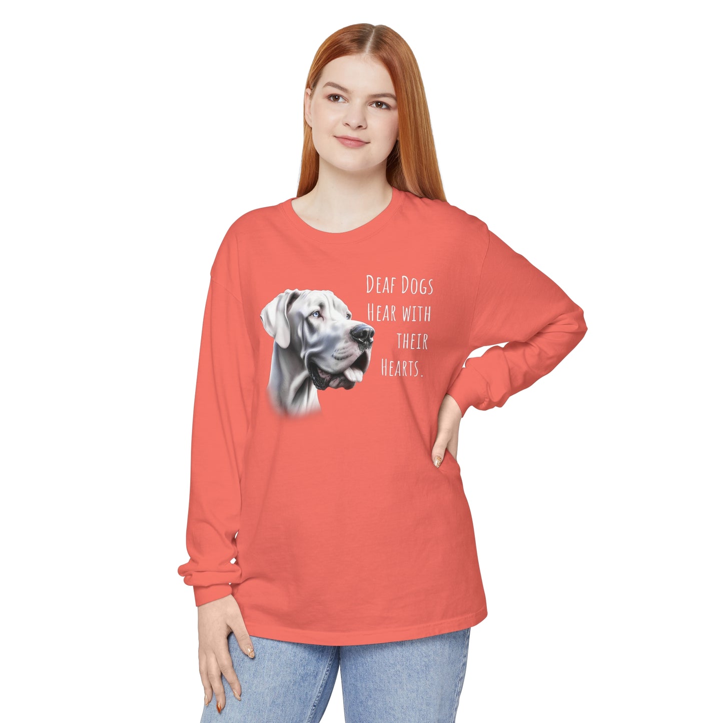 Deaf Dogs Hear with Their Hearts Unisex Garment-dyed Long Sleeve T-Shirt