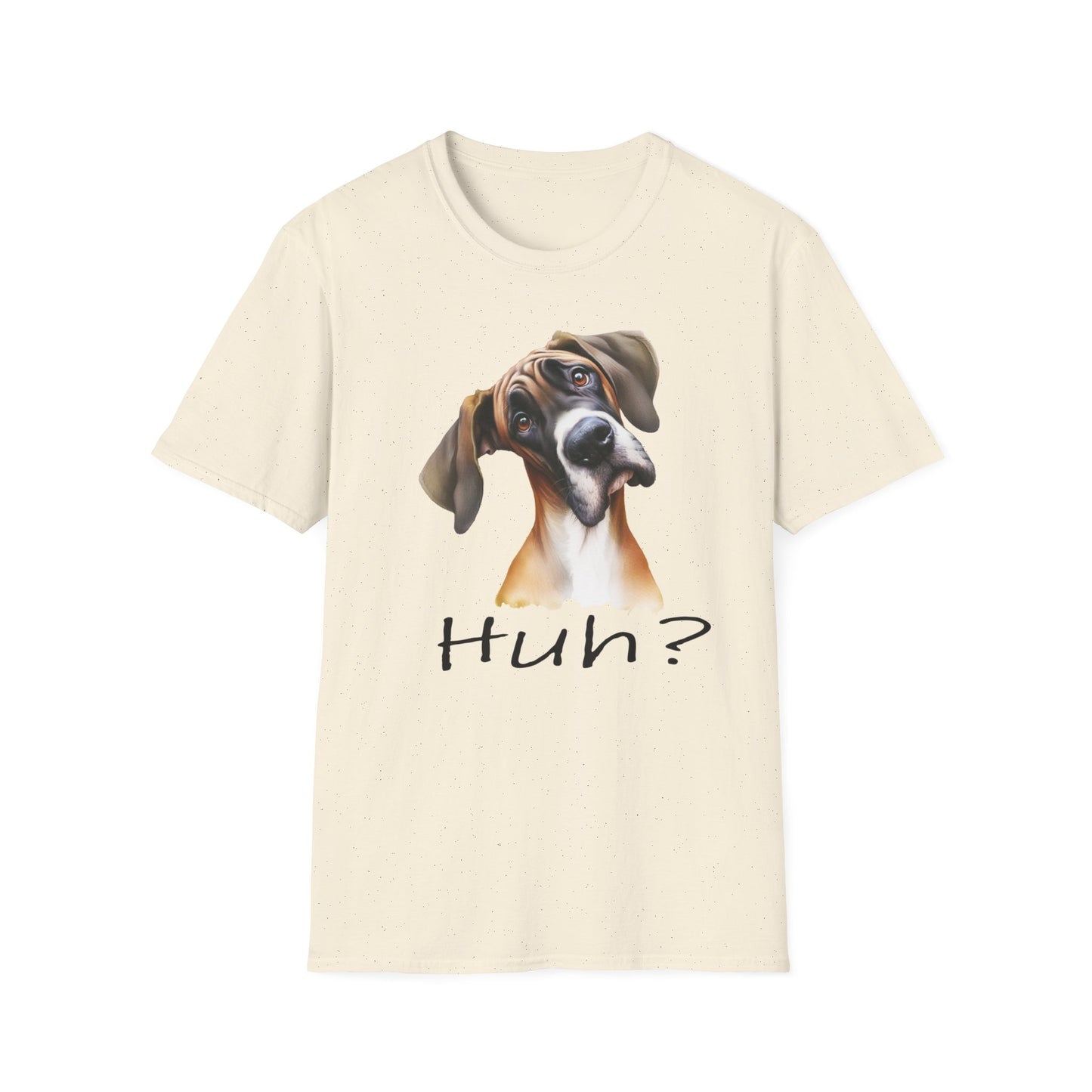 Huh? Great Dane Funny T-shirt Funny Dog Shirt Funny Dog T-Shirt Great Dane Dog shirt Cute Dog T-Shirt Dog Lover Shirt Dog Lover Gift