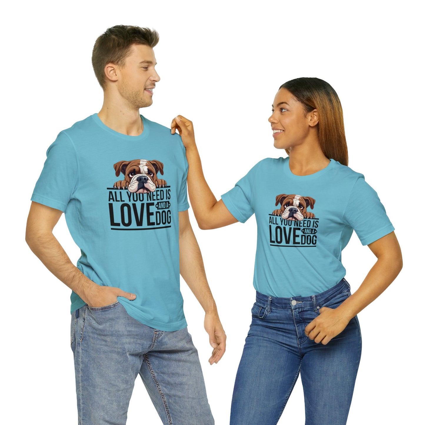 All You Need is Love Bull Dog Shirt