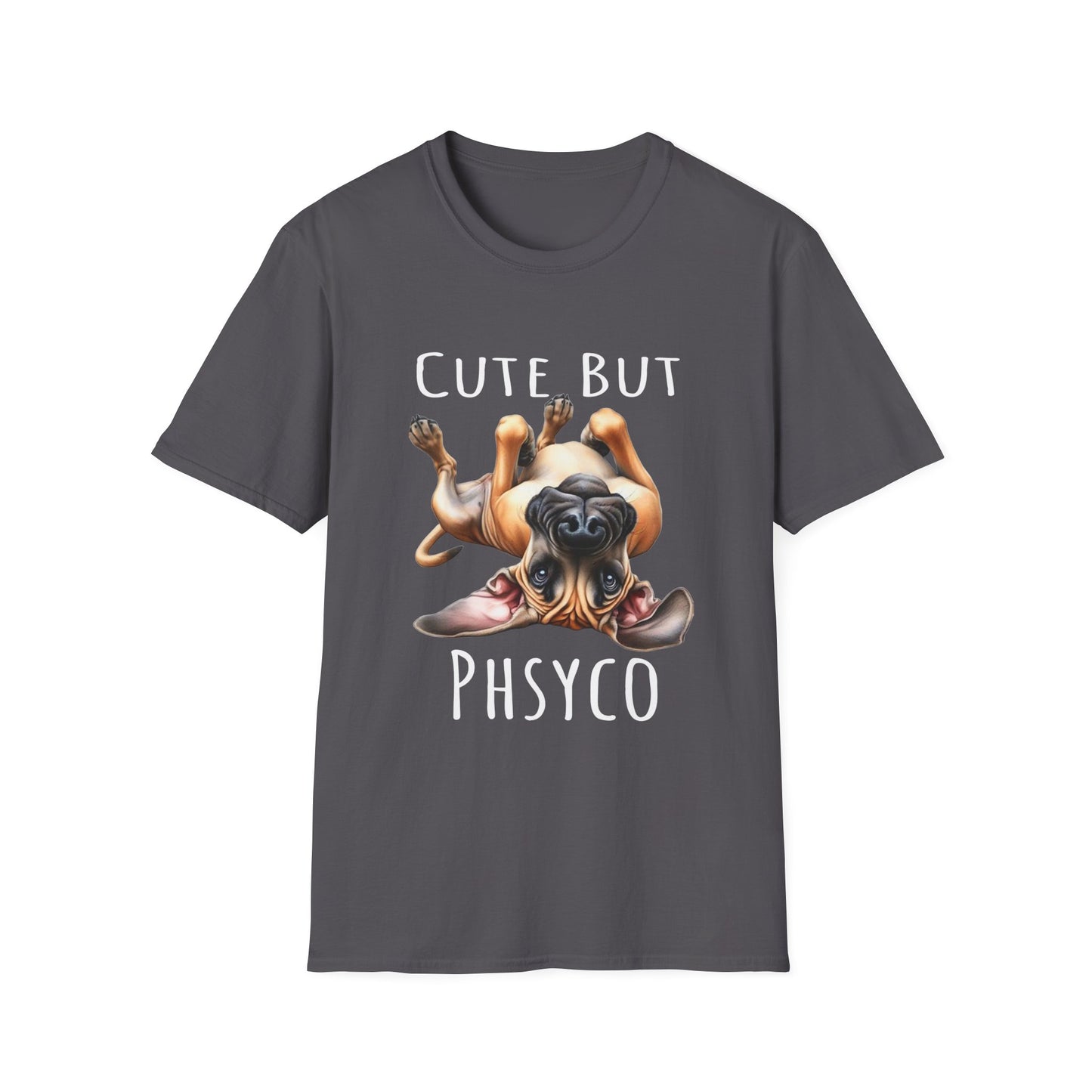 Cute But Psycho Soft Style Tee, Funny Great Dane Tee, Woman Shirt, Gift For Best Friends, Gifts for Dog Lovers, Dog Mom Funny Shirt