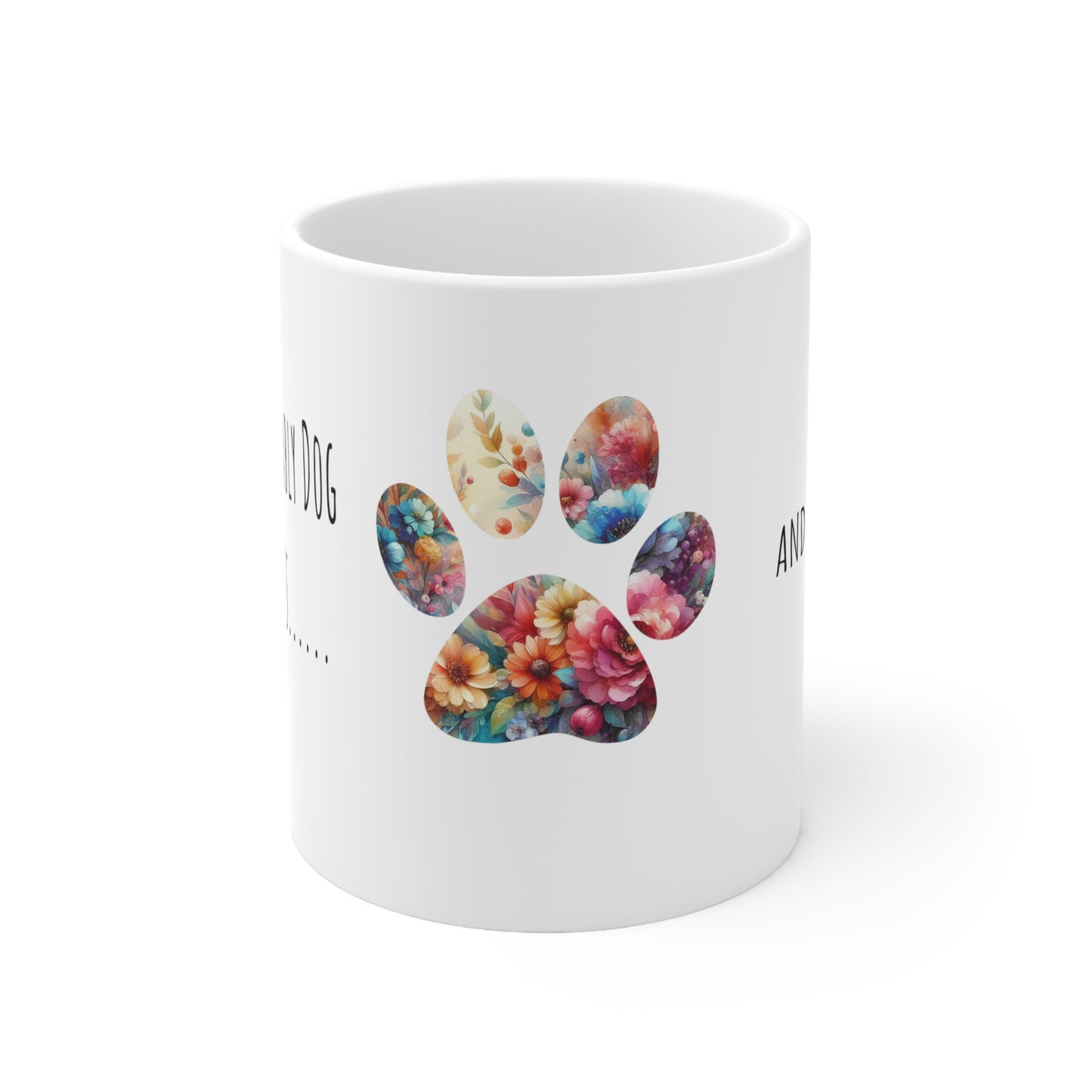 There's Prob Dog Hair in this and Vodka Floral PawPrint Ceramic Mug 11oz Coffee Cup, Funny Dog Cup, Dog Mom, Sarcastic Humor