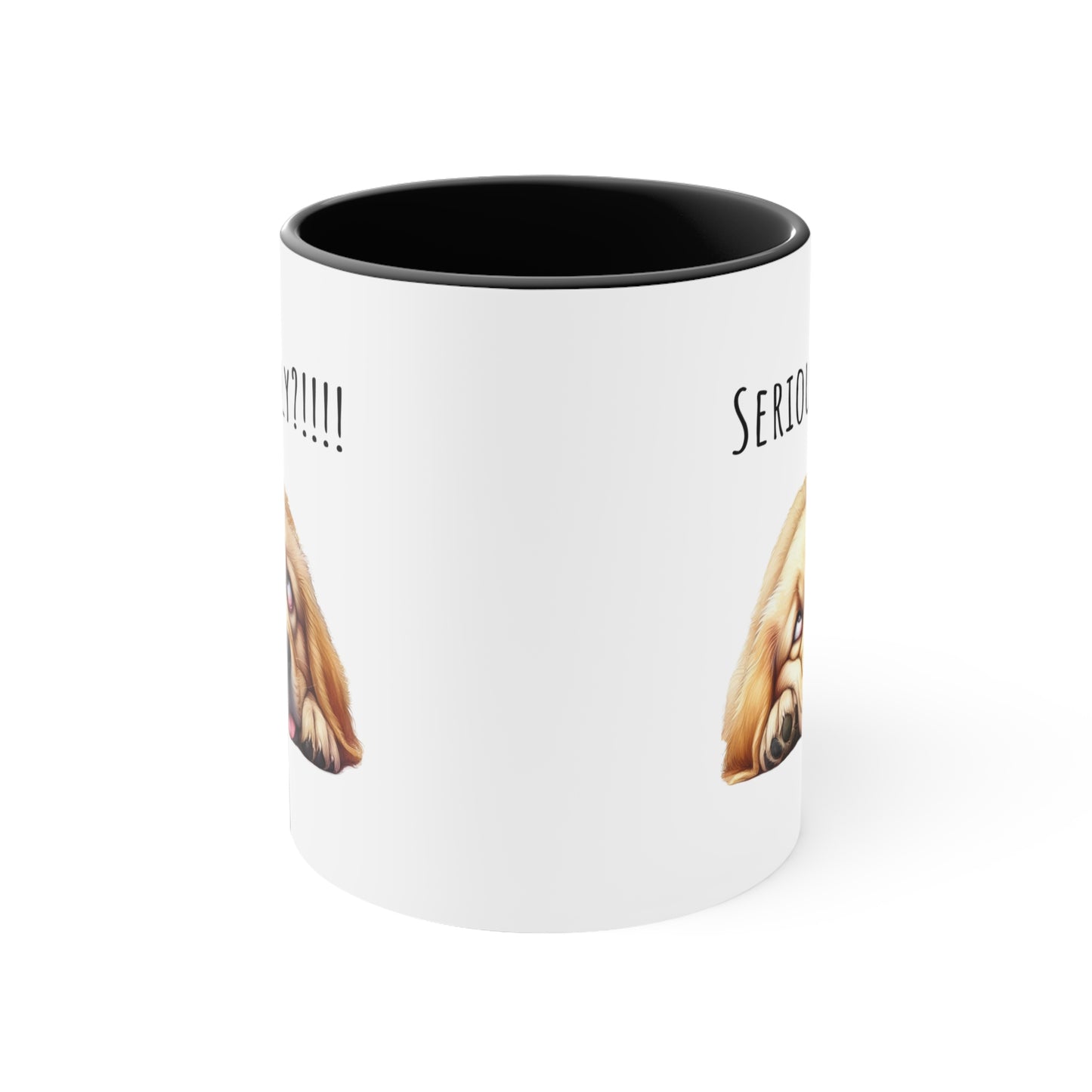 Seriously ?!! Funny Golden Retriever Coffee Cup