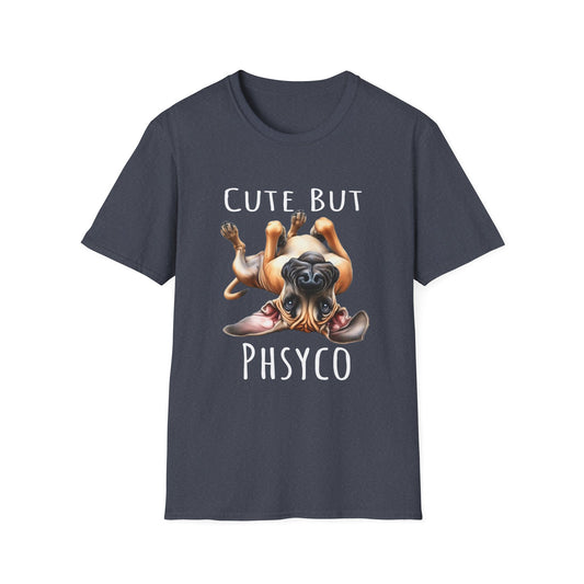 Cute But Psycho Soft Style Tee, Funny Great Dane Tee, Woman Shirt, Gift For Best Friends, Gifts for Dog Lovers, Dog Mom Funny Shirt