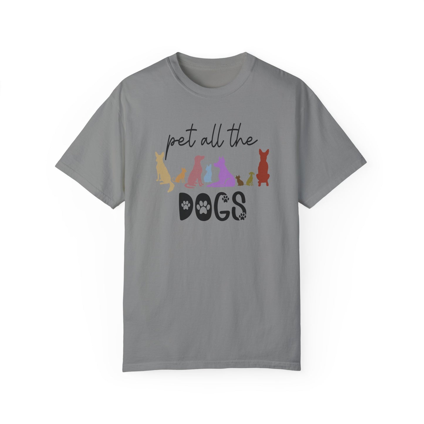 Pet All The Dogs Comfort Colors Tee