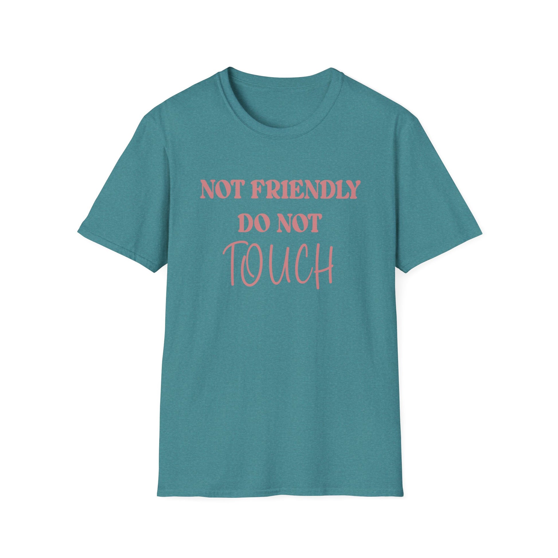 Not Friendly Do Not Touch Tee - Four More Paws