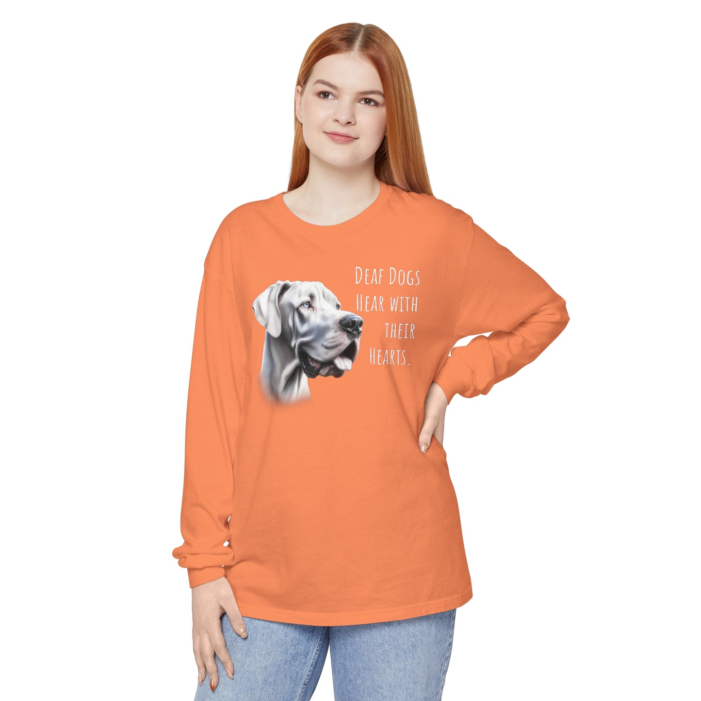 Deaf Dogs Hear with Their Hearts Unisex Garment-dyed Long Sleeve T-Shirt