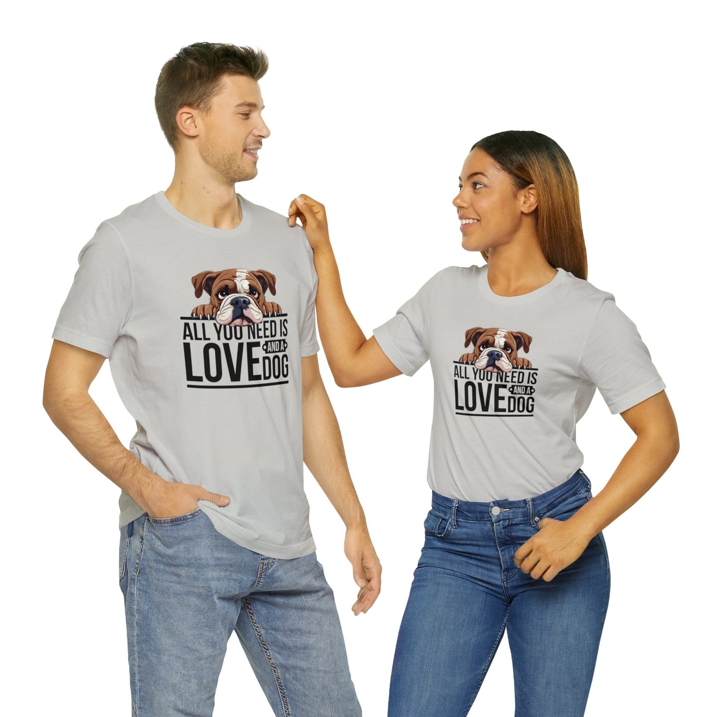 All You Need is Love Bull Dog Shirt