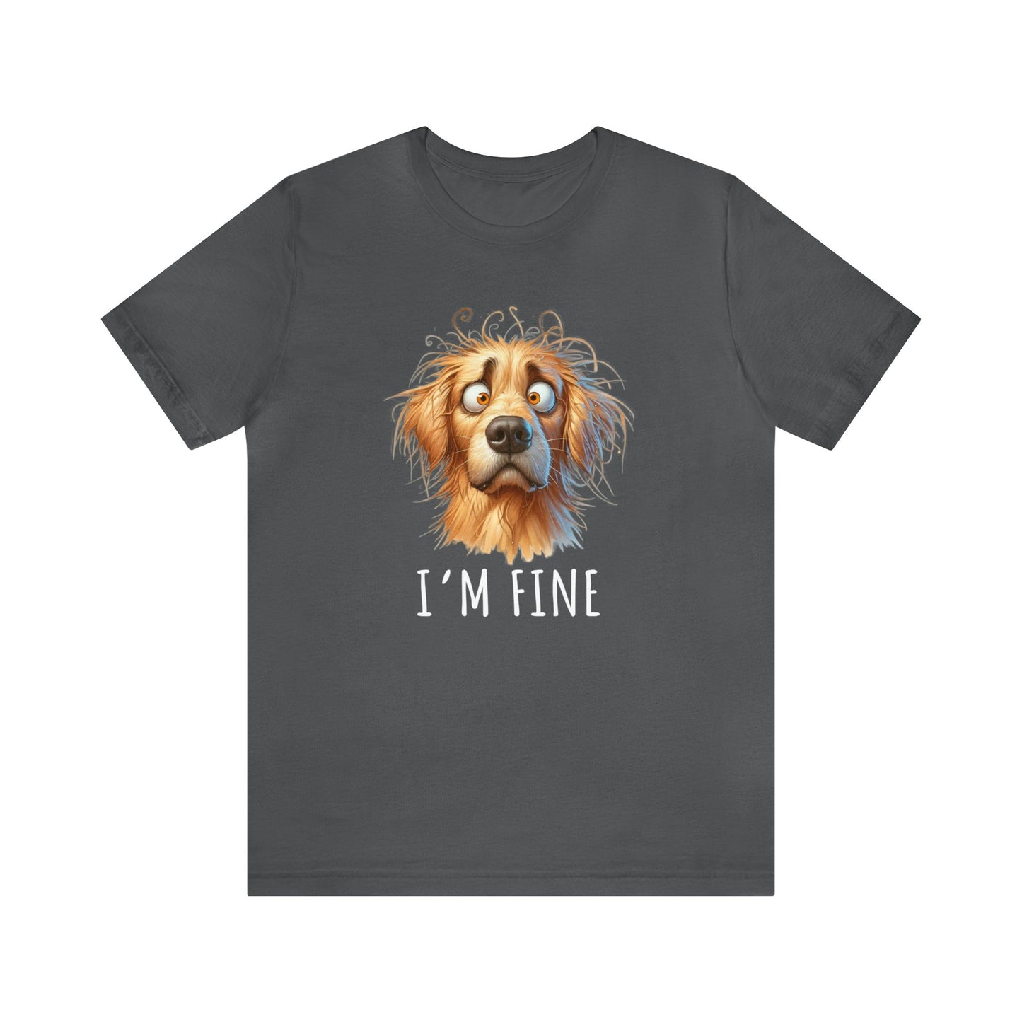 I'm Fine Funny Golden Retriever Tee - Four More Paws