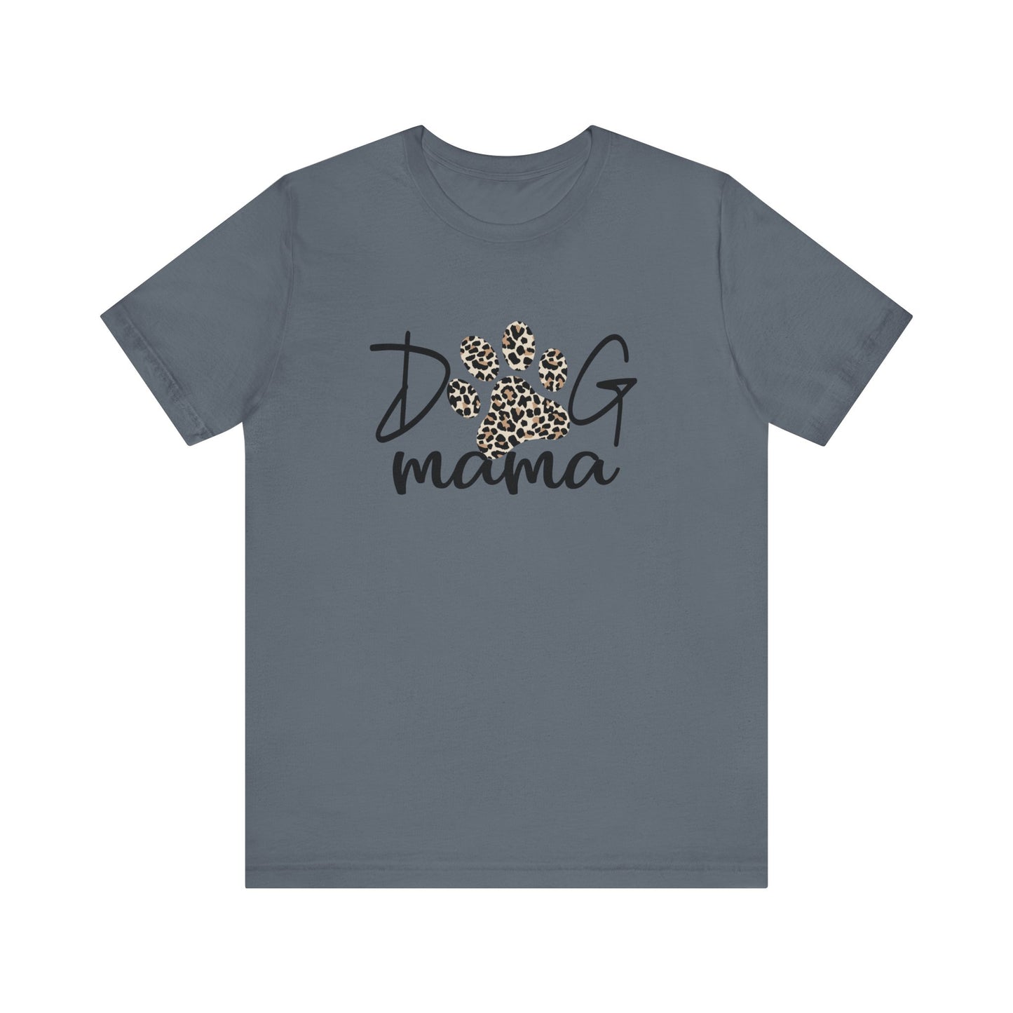 Dog Mom Tee Shirt