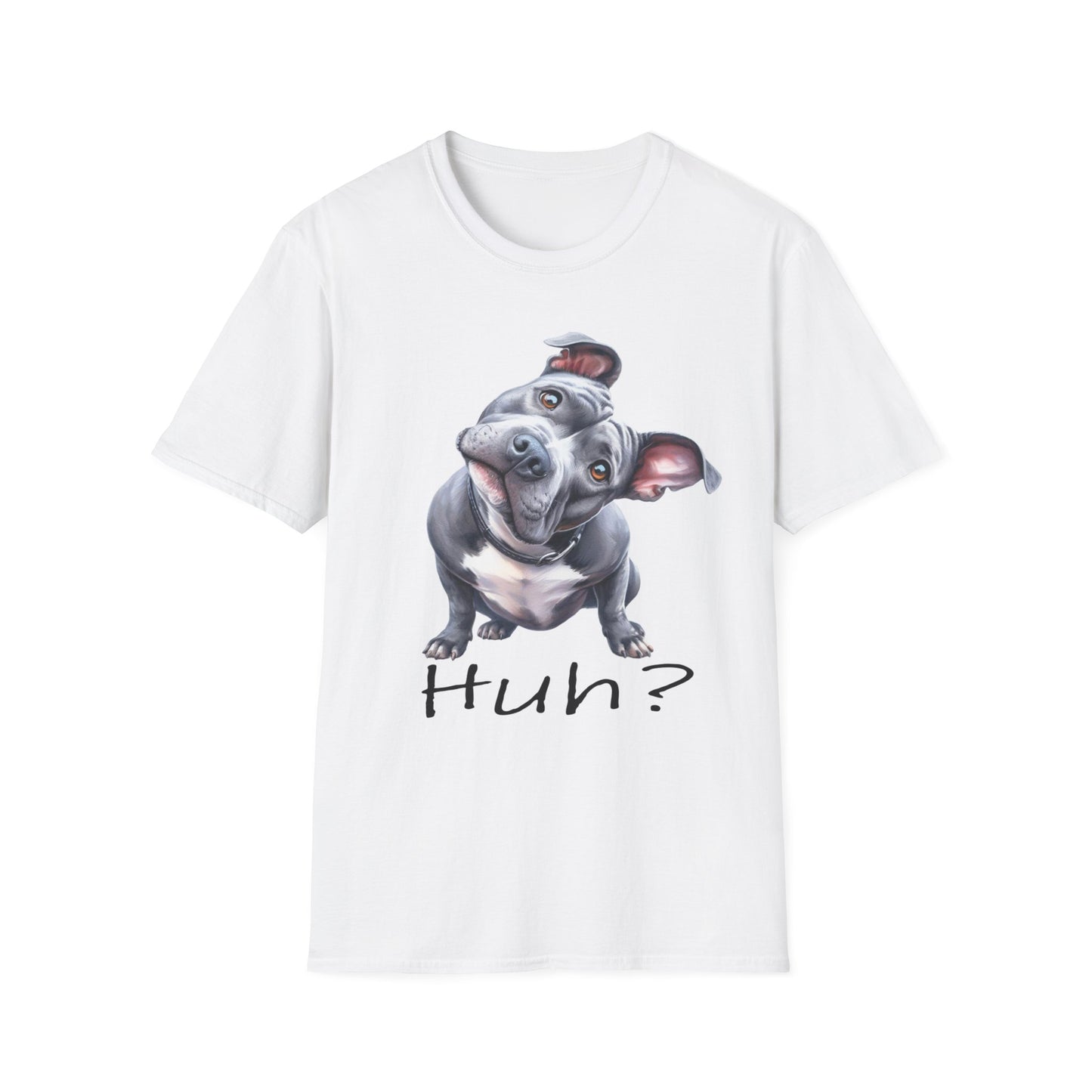 Huh? Pit Bull Funny T-shirt Funny Dog T-Shirt Pit Bull Cute Dog T-Shirt Dog Lover Shirt, Dog Mom, Pittie Mama, Funny Dog Gift