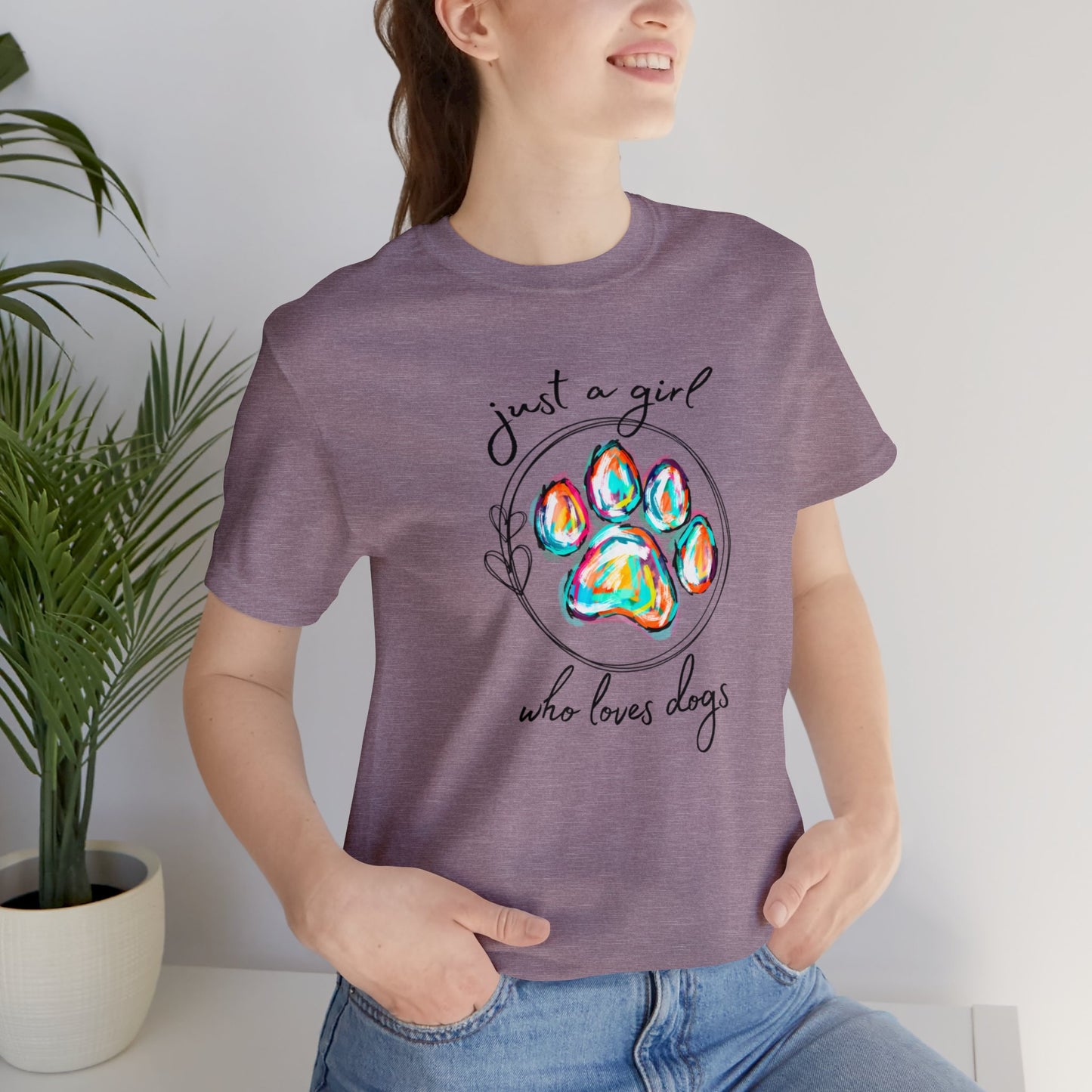 Just A Girl who Loves Dogs Short Sleeve Tee