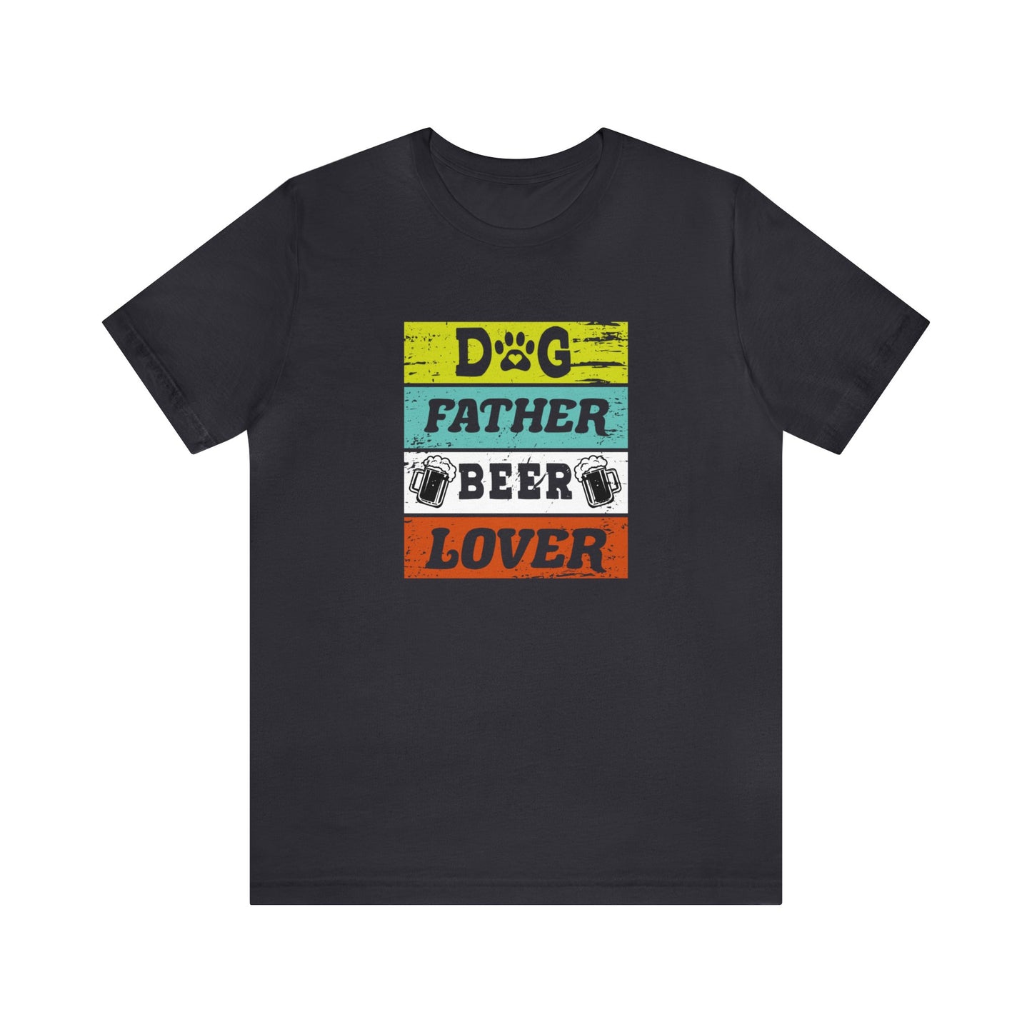 Dog Father Beer Lover Tee