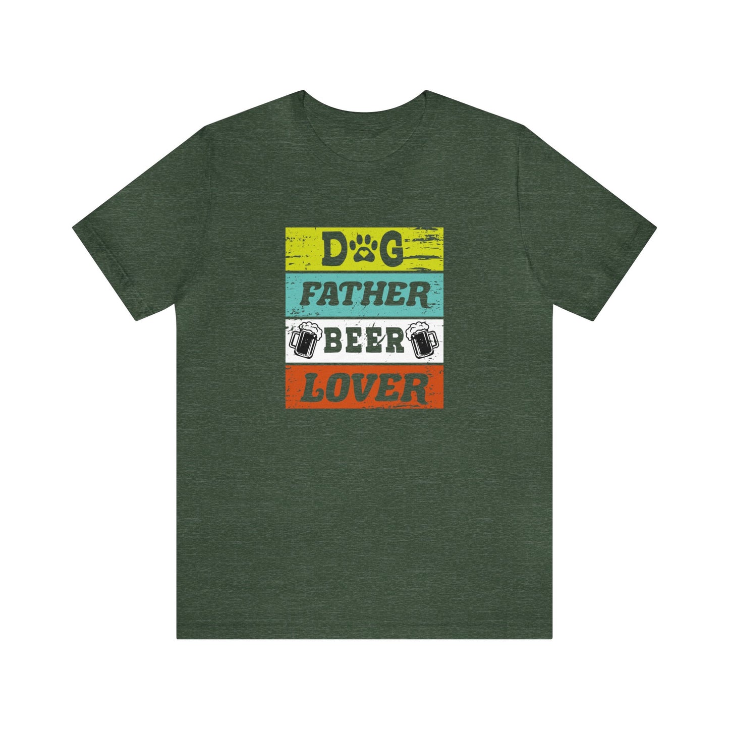 Dog Father Beer Lover Tee