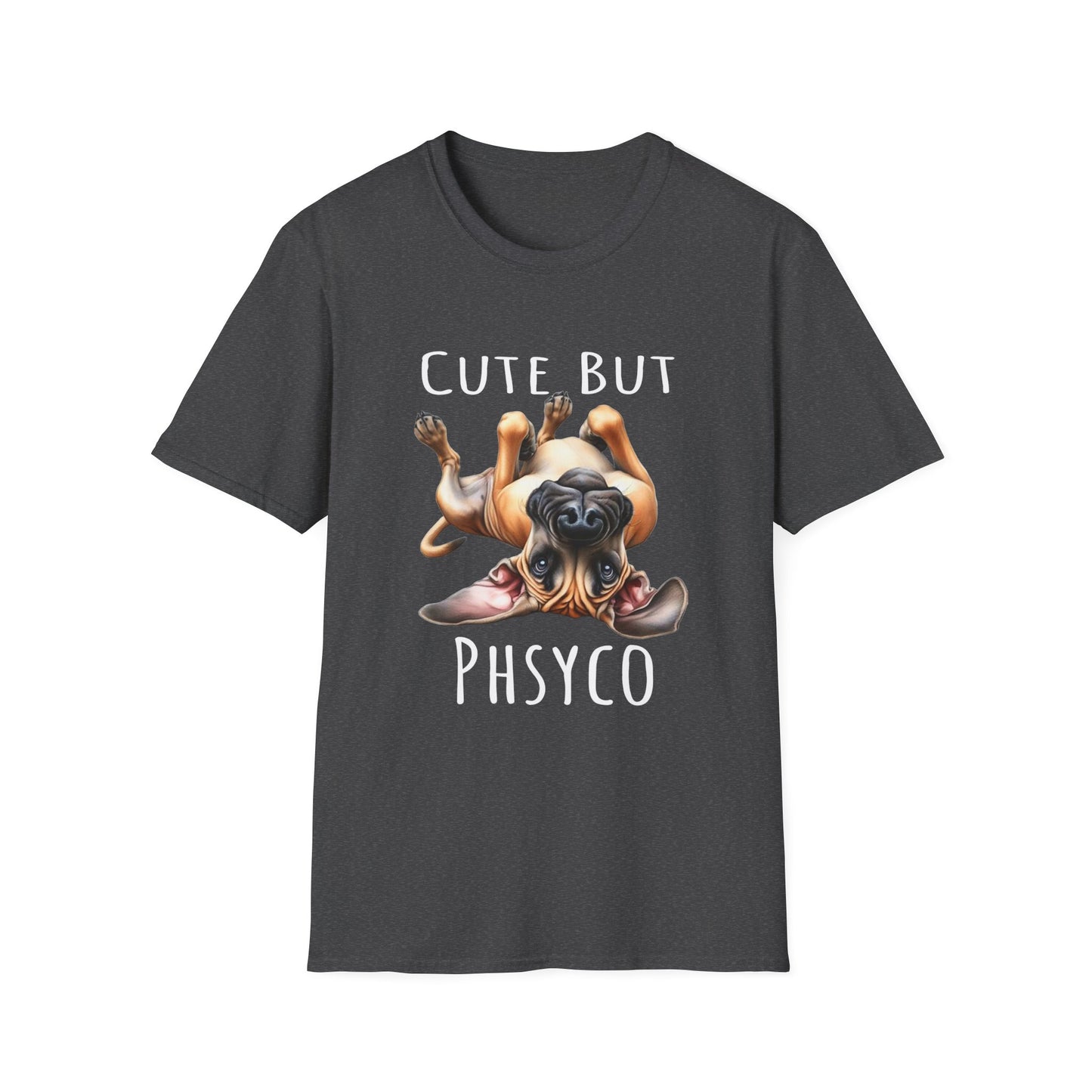 Cute But Psycho Soft Style Tee, Funny Great Dane Tee, Woman Shirt, Gift For Best Friends, Gifts for Dog Lovers, Dog Mom Funny Shirt