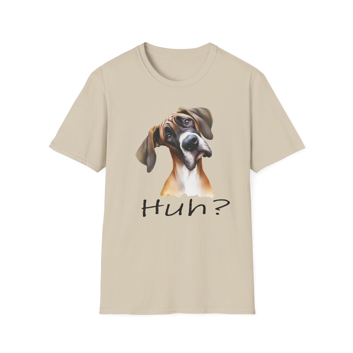 Huh? Great Dane Funny T-shirt Funny Dog Shirt Funny Dog T-Shirt Great Dane Dog shirt Cute Dog T-Shirt Dog Lover Shirt Dog Lover Gift