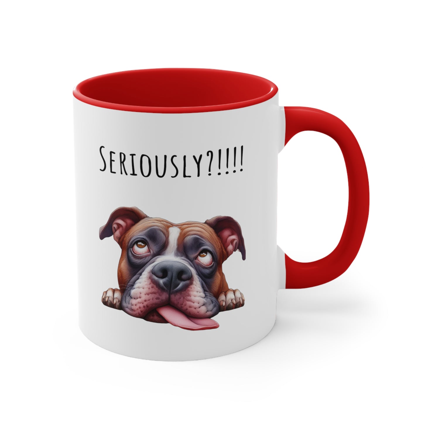 Seriously?!!! Funny Pit Bull Coffee Cup