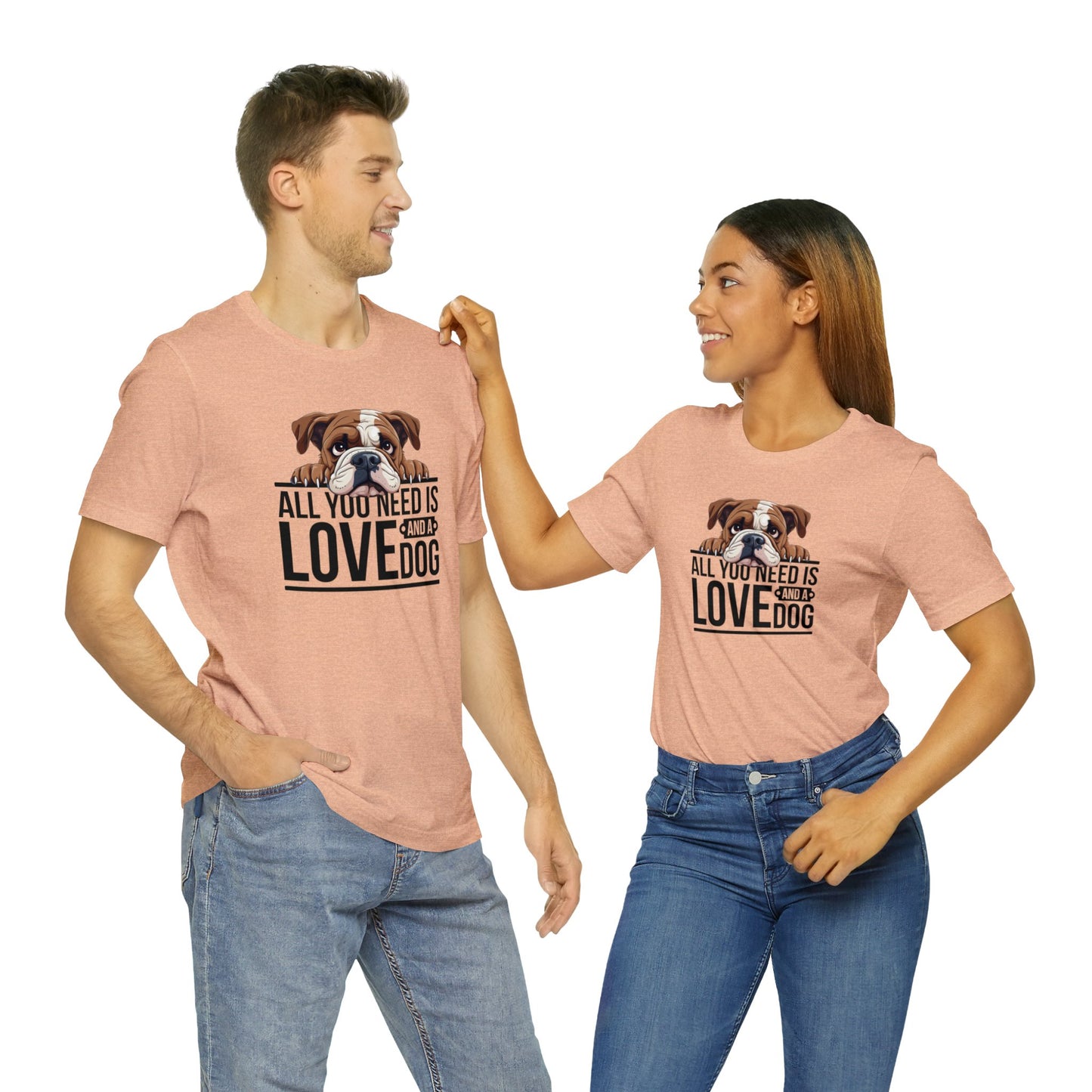 All You Need is Love Bull Dog Shirt