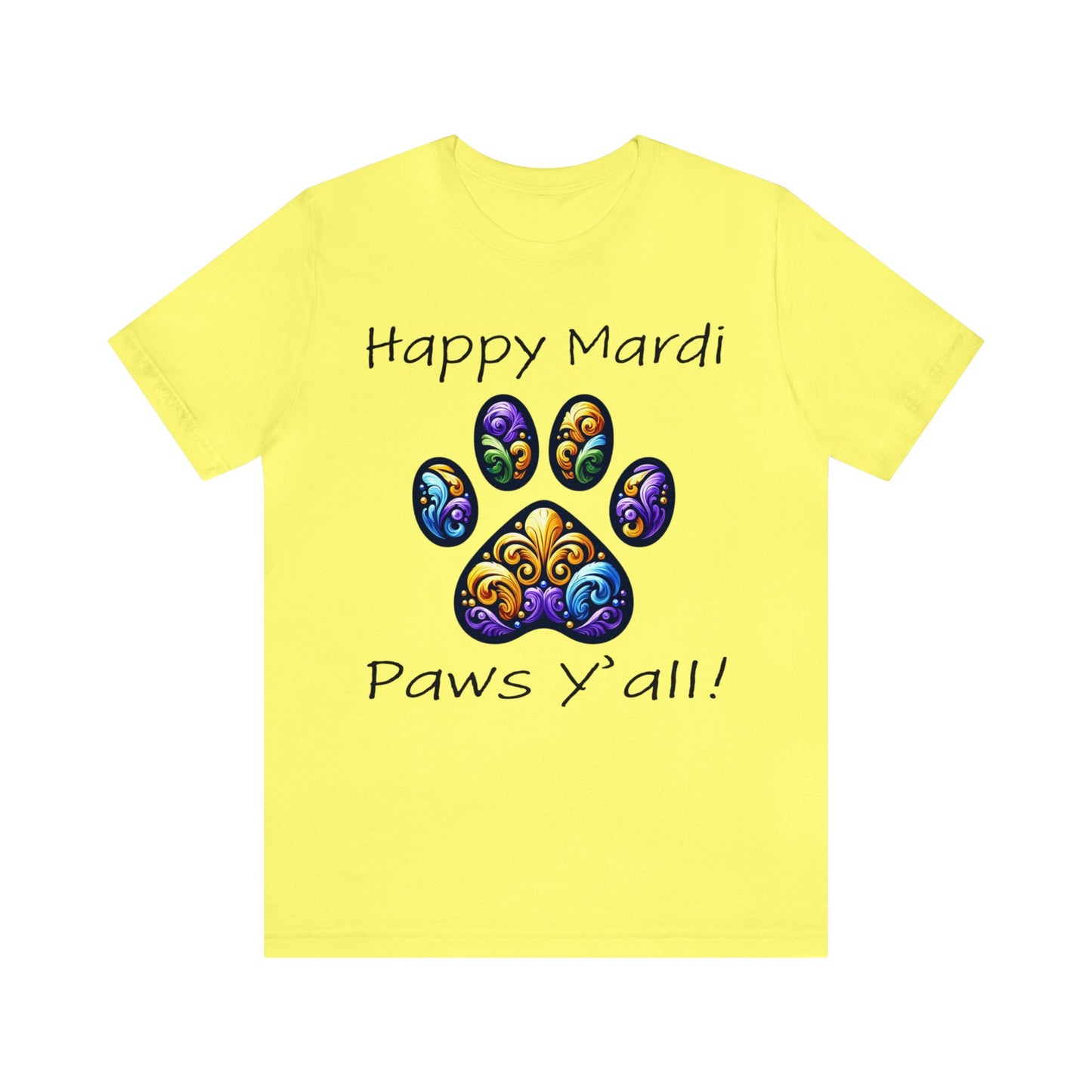 Happy Mardi Paws Y'all Jersey Tee shirt, Dog mom Mardi Gras, New Orleans Mardi Gras Parade, Mardi Gras Lover, NOLA Tee Shirt, Animal Lover