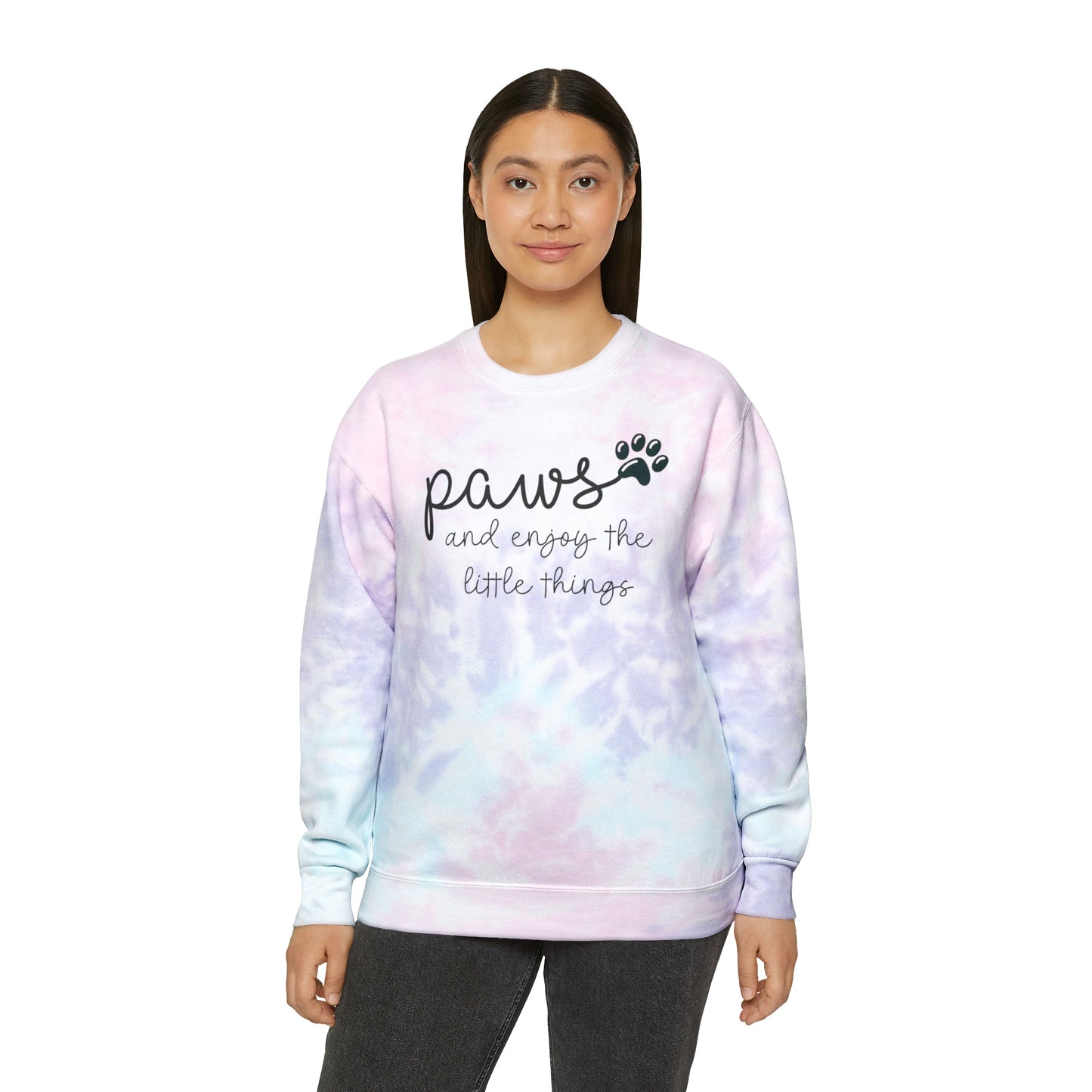 Paws and Enjoy the Little Things Unisex Tie-Dye Sweatshirt