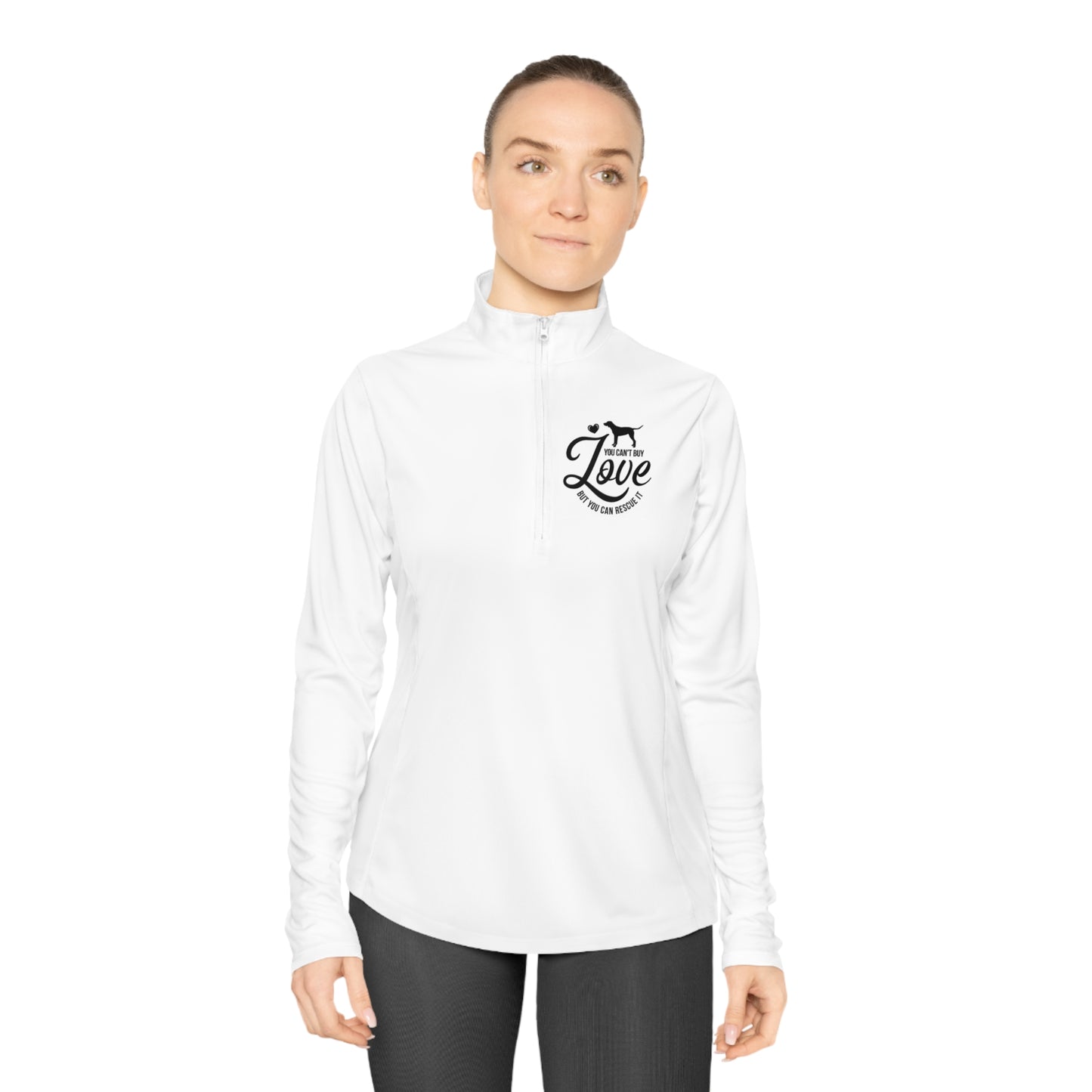 You Can't Buy Love But You Can Rescue It Ladies Quarter-Zip Pullover