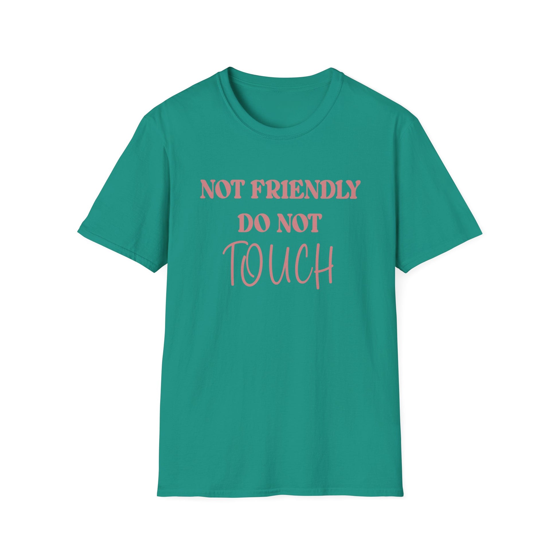 Not Friendly Do Not Touch Tee - Four More Paws