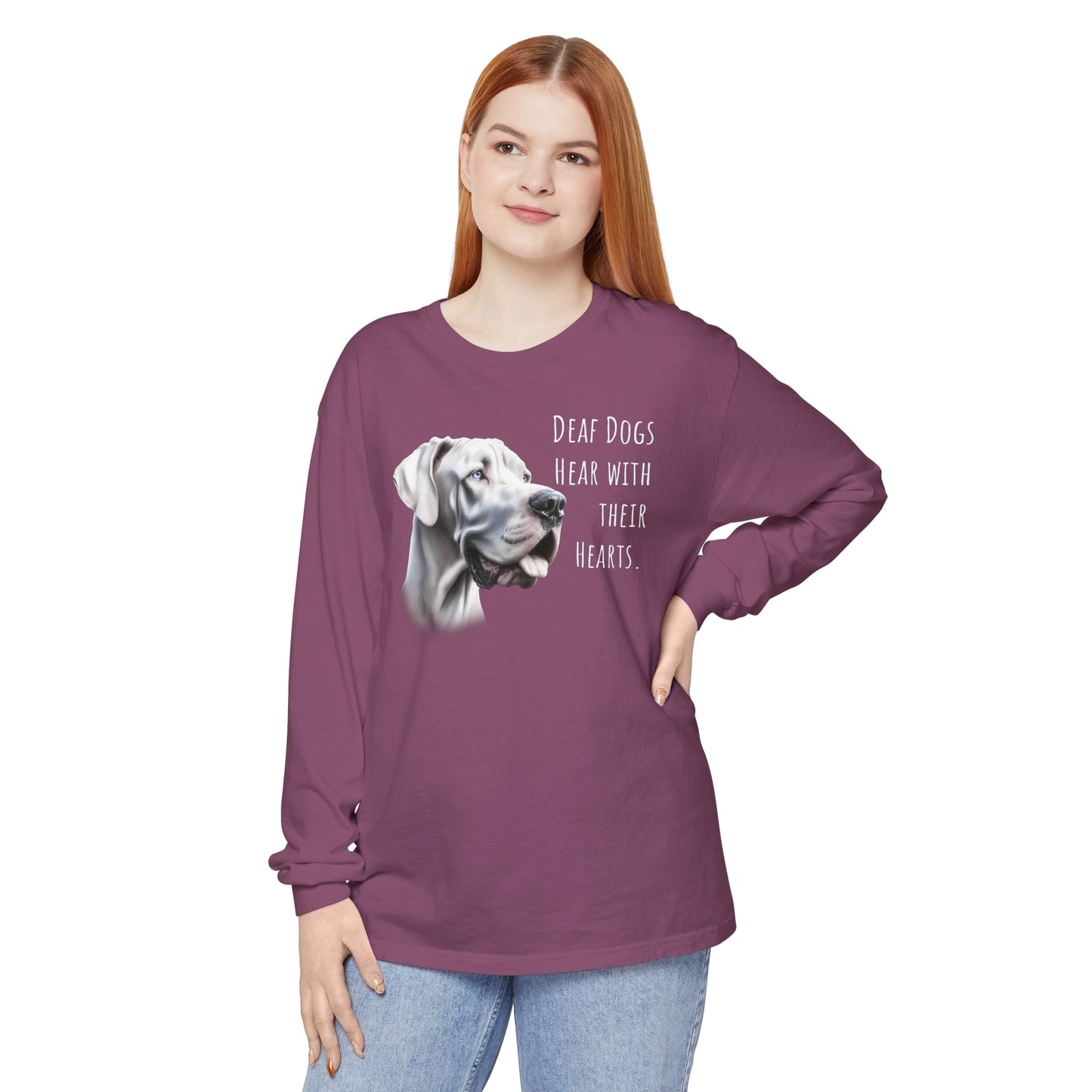 Deaf Dogs Hear with Their Hearts Unisex Garment-dyed Long Sleeve T-Shirt