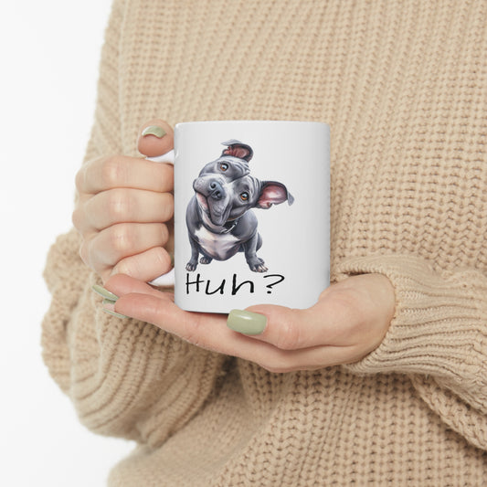 Huh ?  Funny Pit Bull Dog Coffee Ceramic Mug 11oz, Gifts for Dog lovers, Pit Bull Mom, Adult Humor, Gag Gifts, Funny Animal Gift