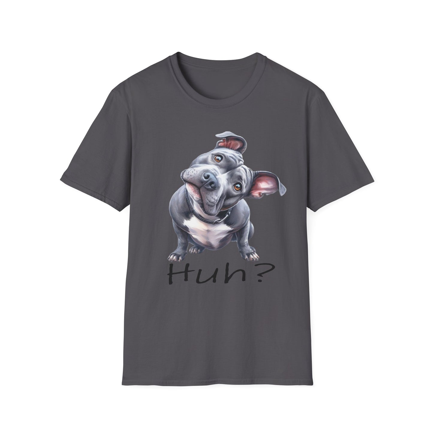 Huh? Pit Bull Funny T-shirt Funny Dog T-Shirt Pit Bull Cute Dog T-Shirt Dog Lover Shirt, Dog Mom, Pittie Mama, Funny Dog Gift