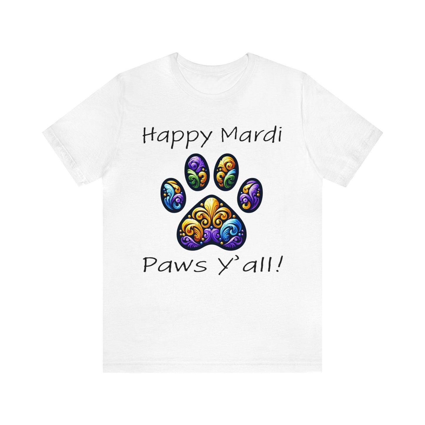 Happy Mardi Paws Y'all Jersey Tee shirt, Dog mom Mardi Gras, New Orleans Mardi Gras Parade, Mardi Gras Lover, NOLA Tee Shirt, Animal Lover