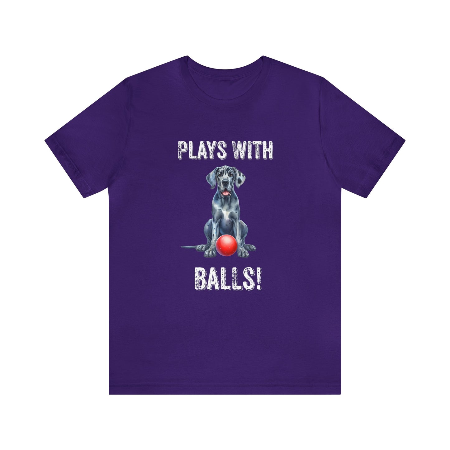 Plays with Balls Funny Unisex Jersey Short Sleeve Tee, Humorous Great Dane Dog Shirt, Tennis Ball Shirt, Adult Humor Dog Shirt