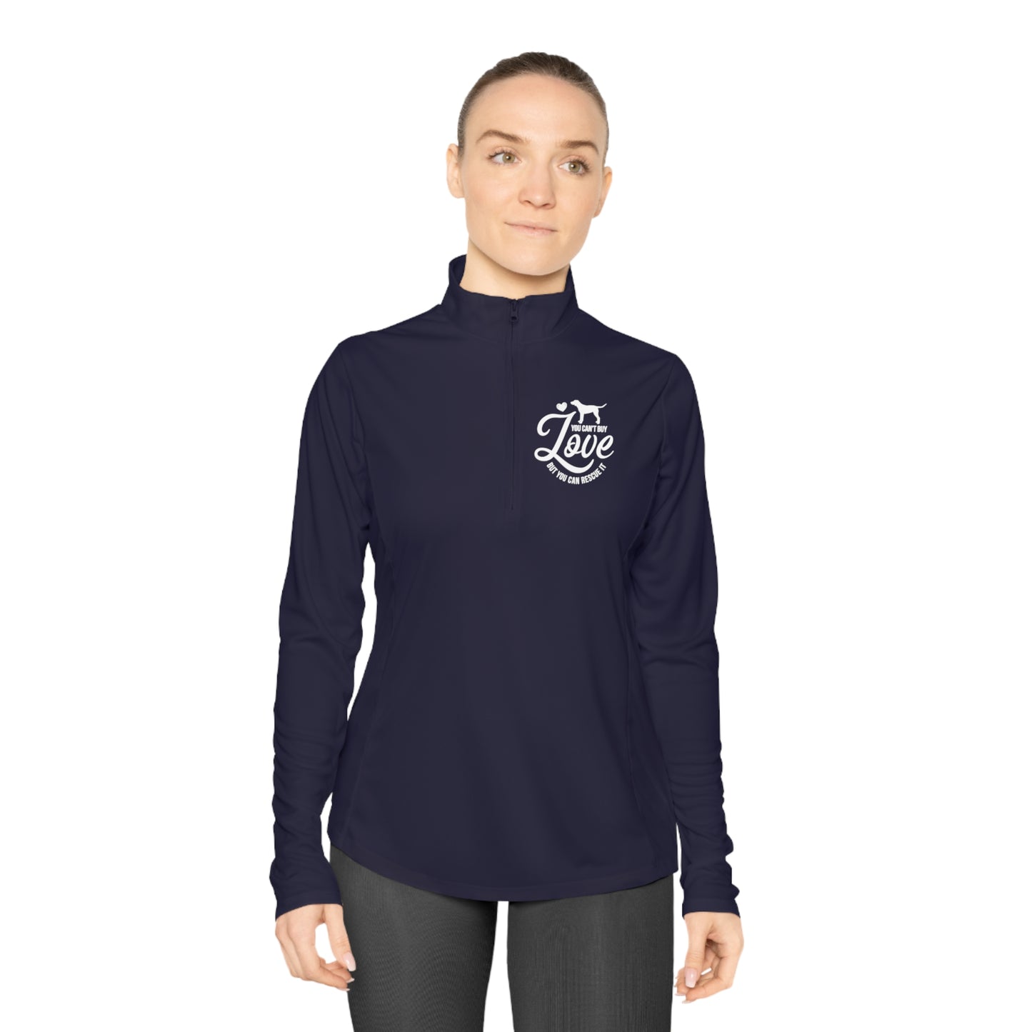 You Can't Buy Love But You Can Rescue It Ladies Quarter-Zip Pullover