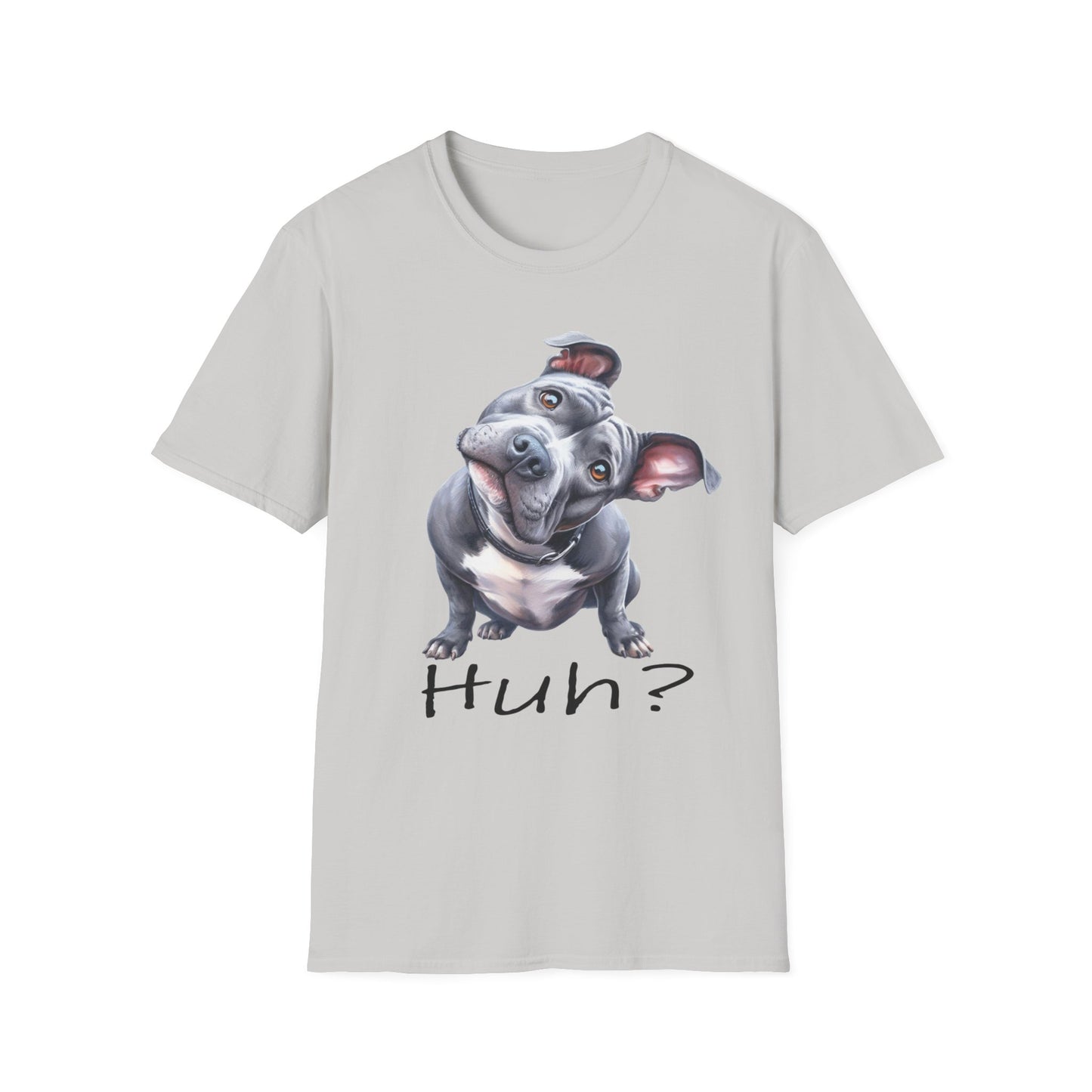 Huh? Pit Bull Funny T-shirt Funny Dog T-Shirt Pit Bull Cute Dog T-Shirt Dog Lover Shirt, Dog Mom, Pittie Mama, Funny Dog Gift