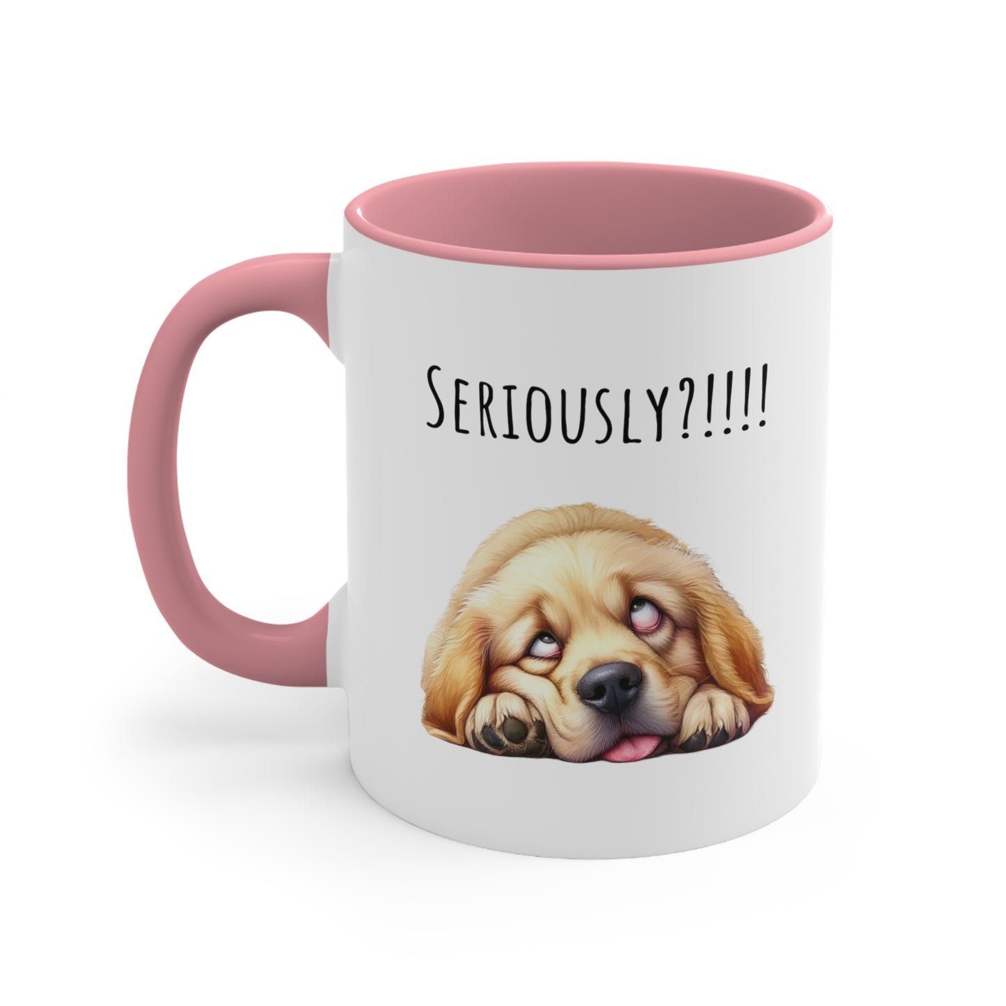 Seriously ?!! Funny Golden Retriever Coffee Cup