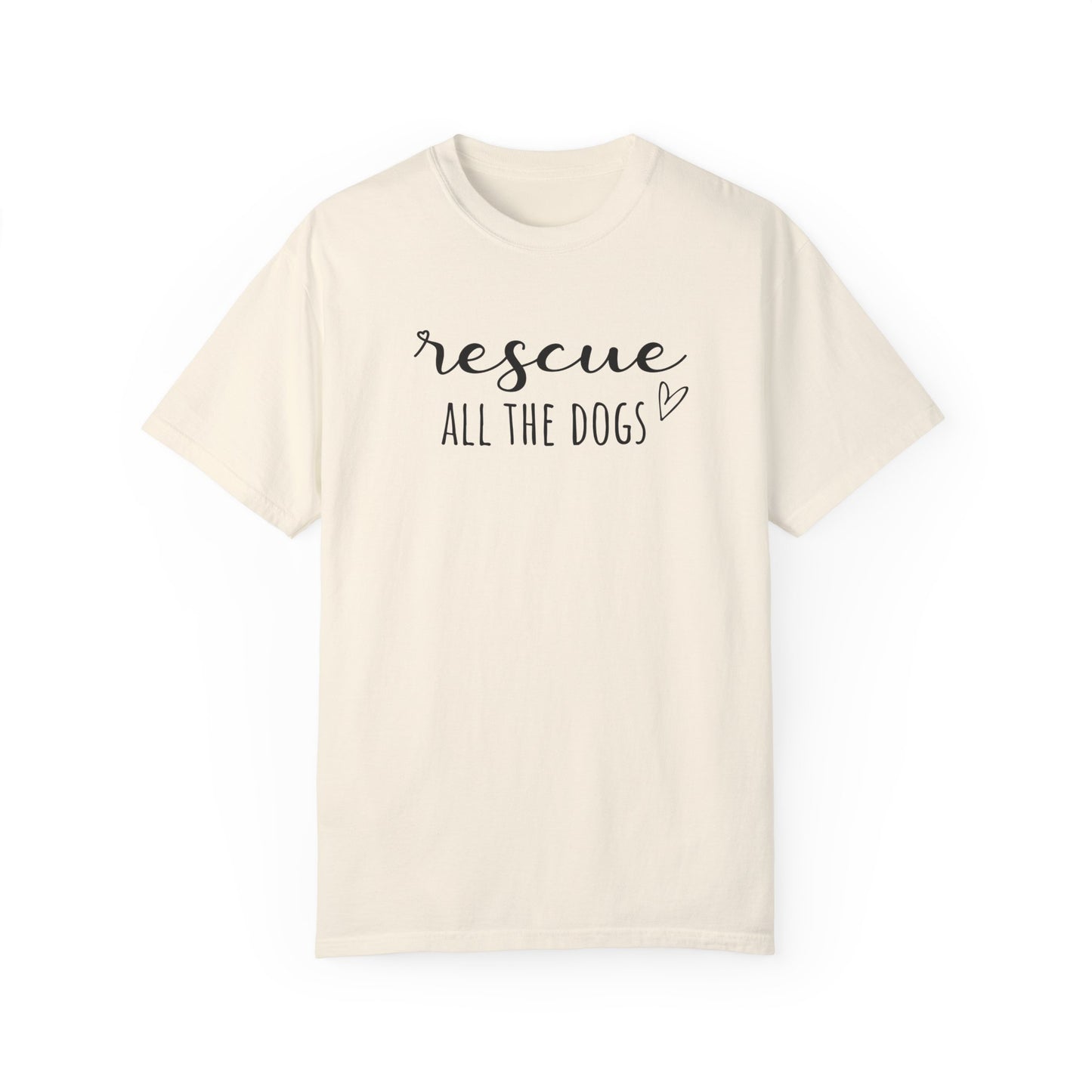 Rescue All the Dogs Unisex Garment-Dyed T-shirt