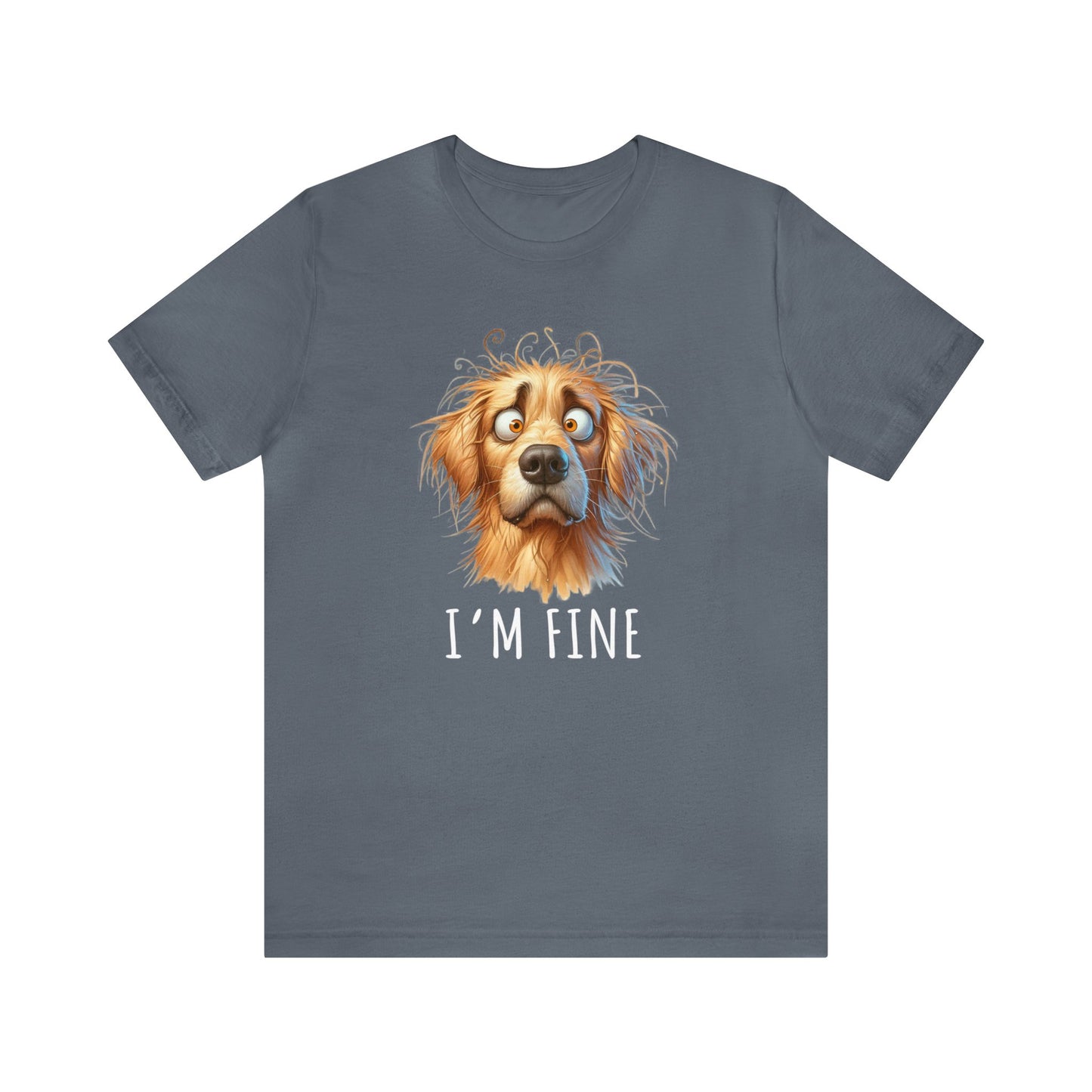 I'm Fine Funny Golden Retriever Tee - Four More Paws