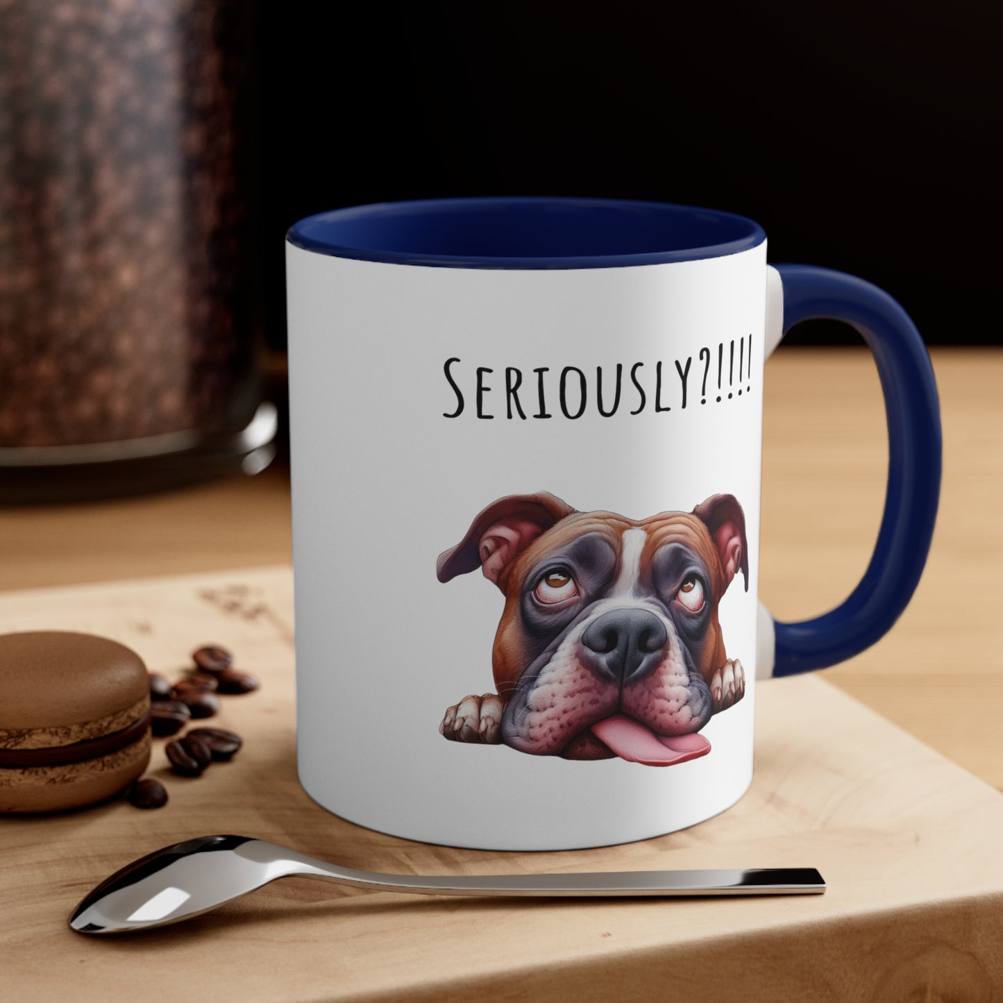 Seriously?!!! Funny Pit Bull Coffee Cup