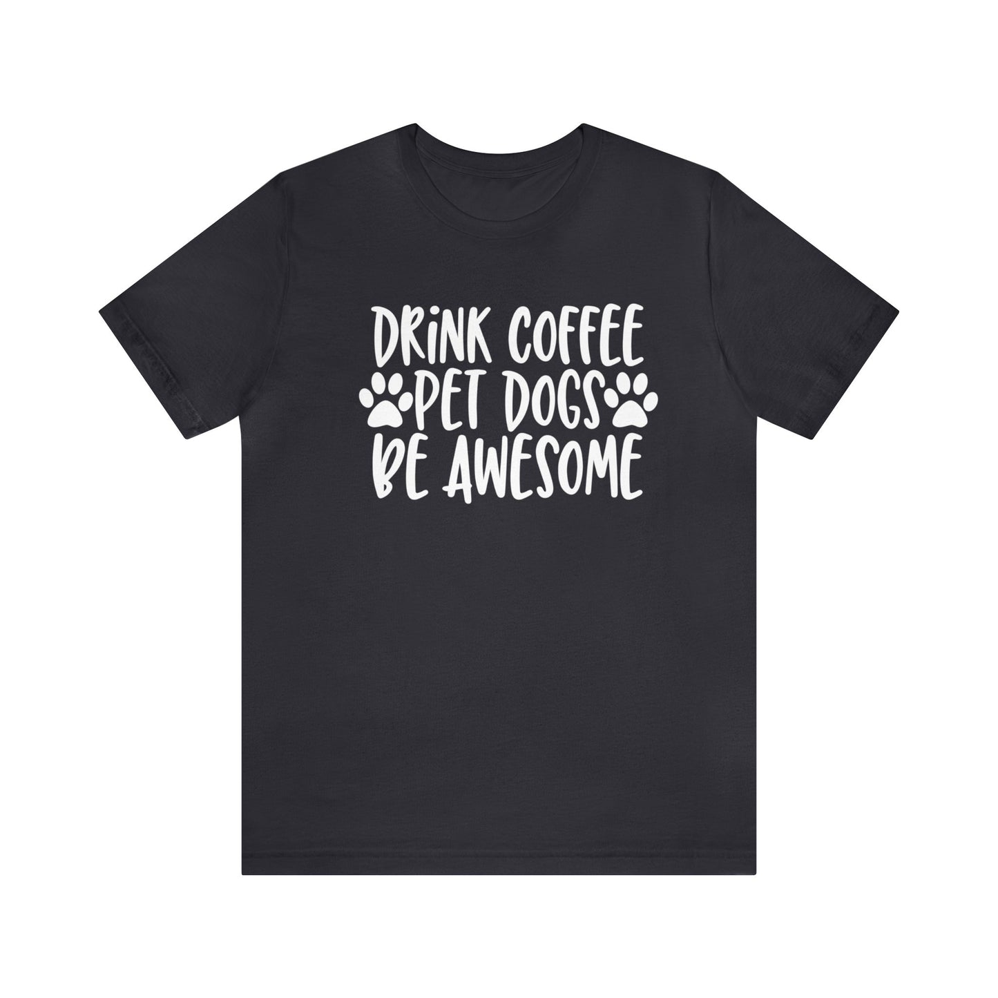 Drink Coffee Pet Dogs